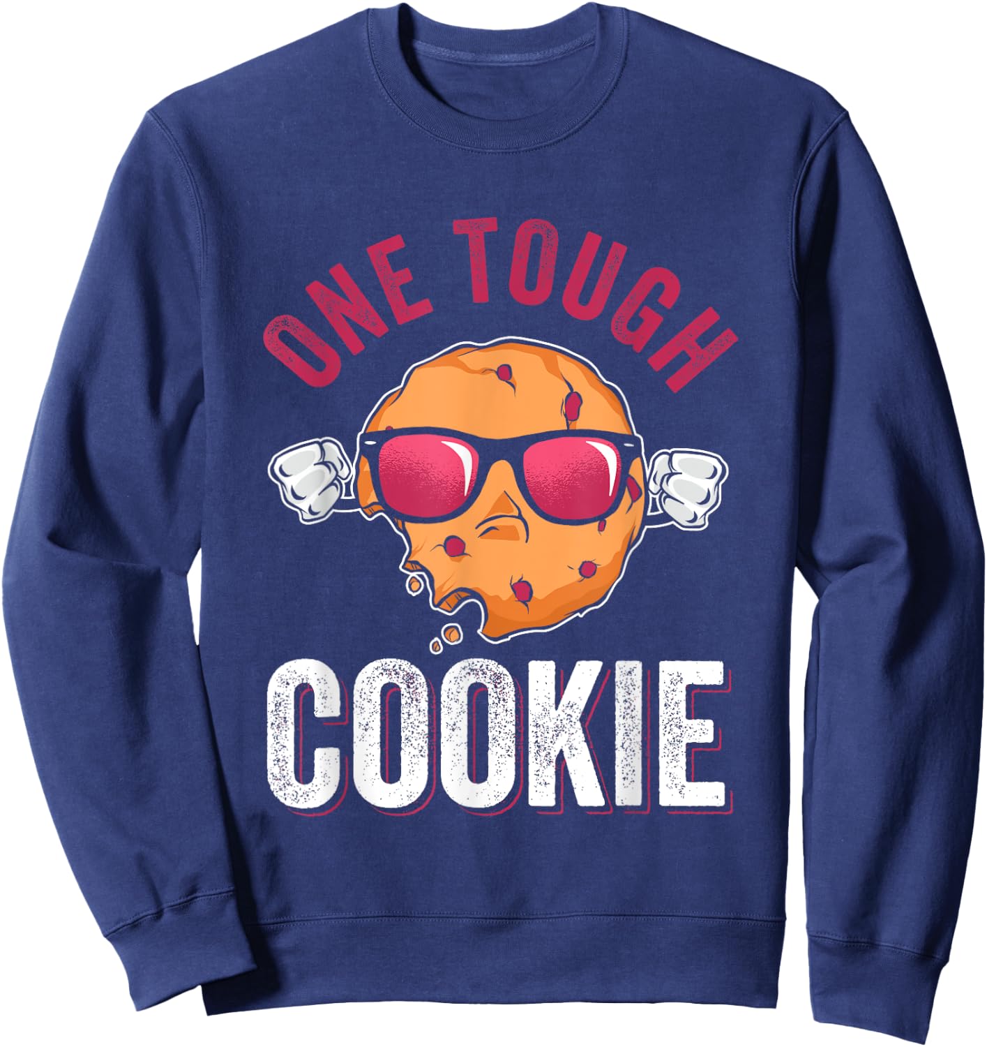 One Tough Cookie for a Baking Team Cookie Sweatshirt - Sweatshirt | Navy