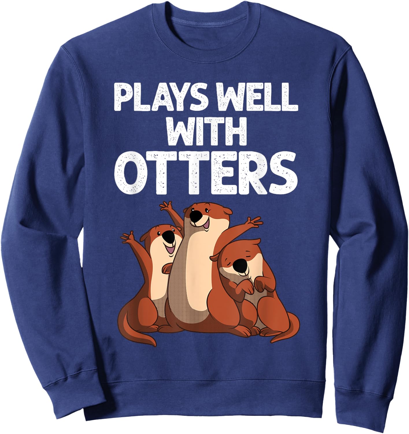 Funny Otter Design Women Sea Otter Wild Pet Mammal Sweatshirt - Sweatshirt | Navy