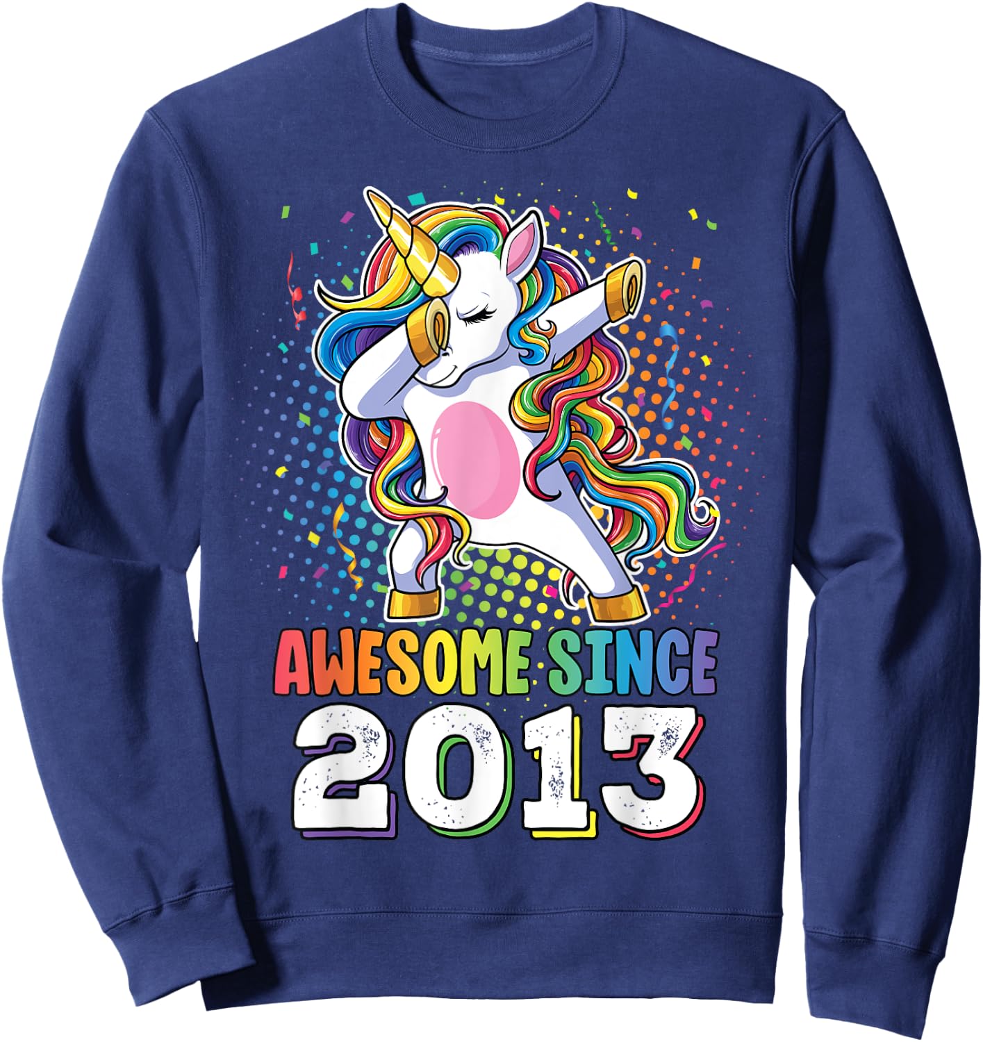 Awesome Since 2013 Shirt Girls 10 Years Old Birthday Sweatshirt - Sweatshirt | Navy
