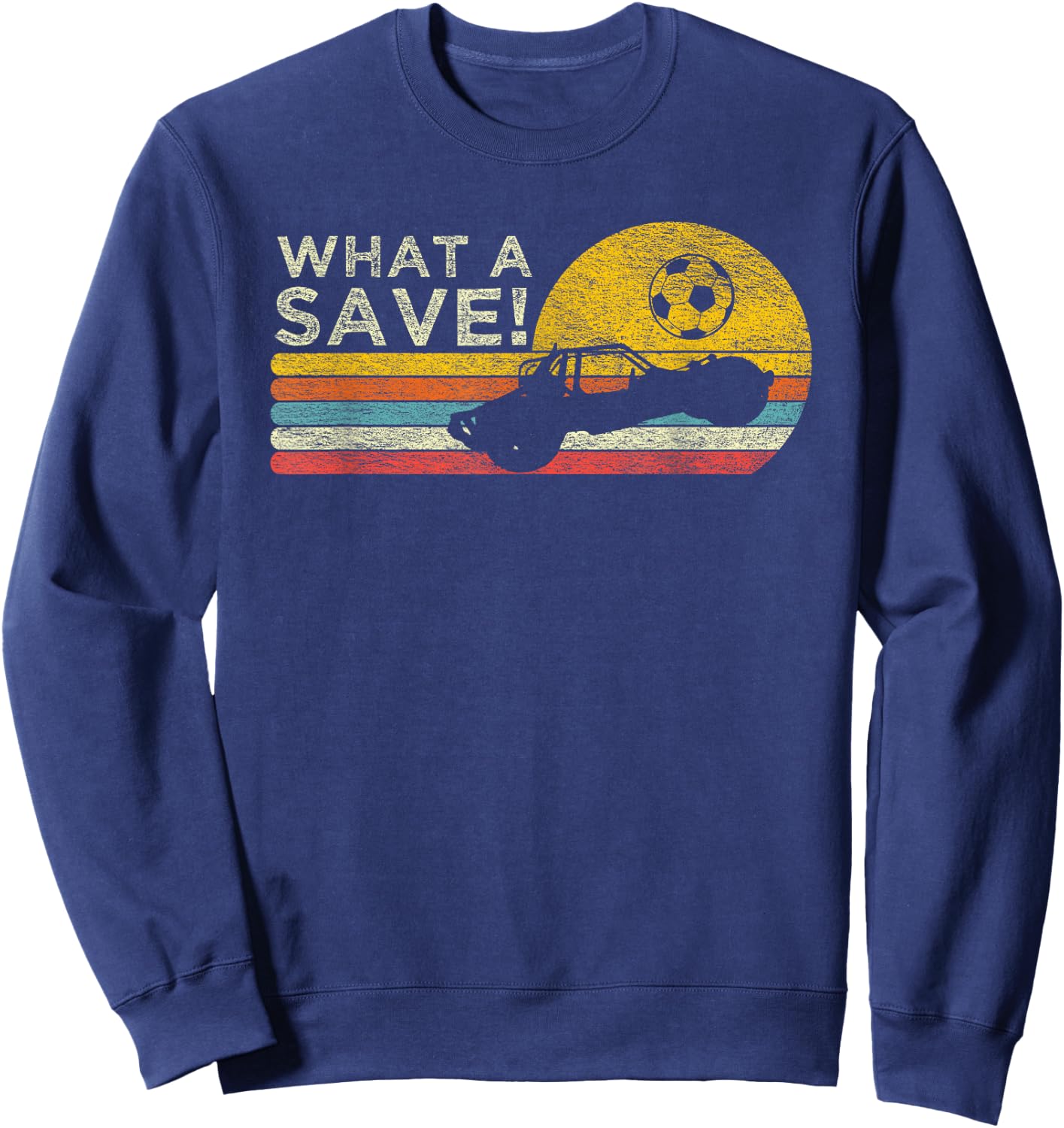 What a Save Vintage Retro Rocket Soccer Car League Sweatshirt - Sweatshirt | Navy