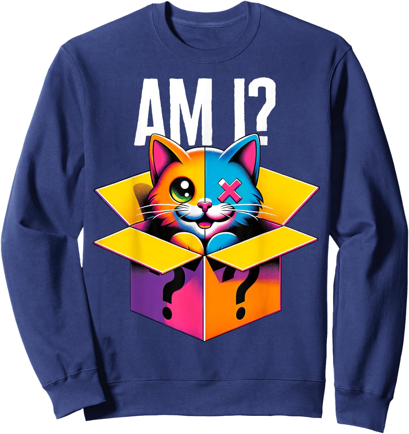 Schrodinger's Cat Am I Half Smiling Paradoxical Humor Physic Sweatshirt - Sweatshirt | Navy