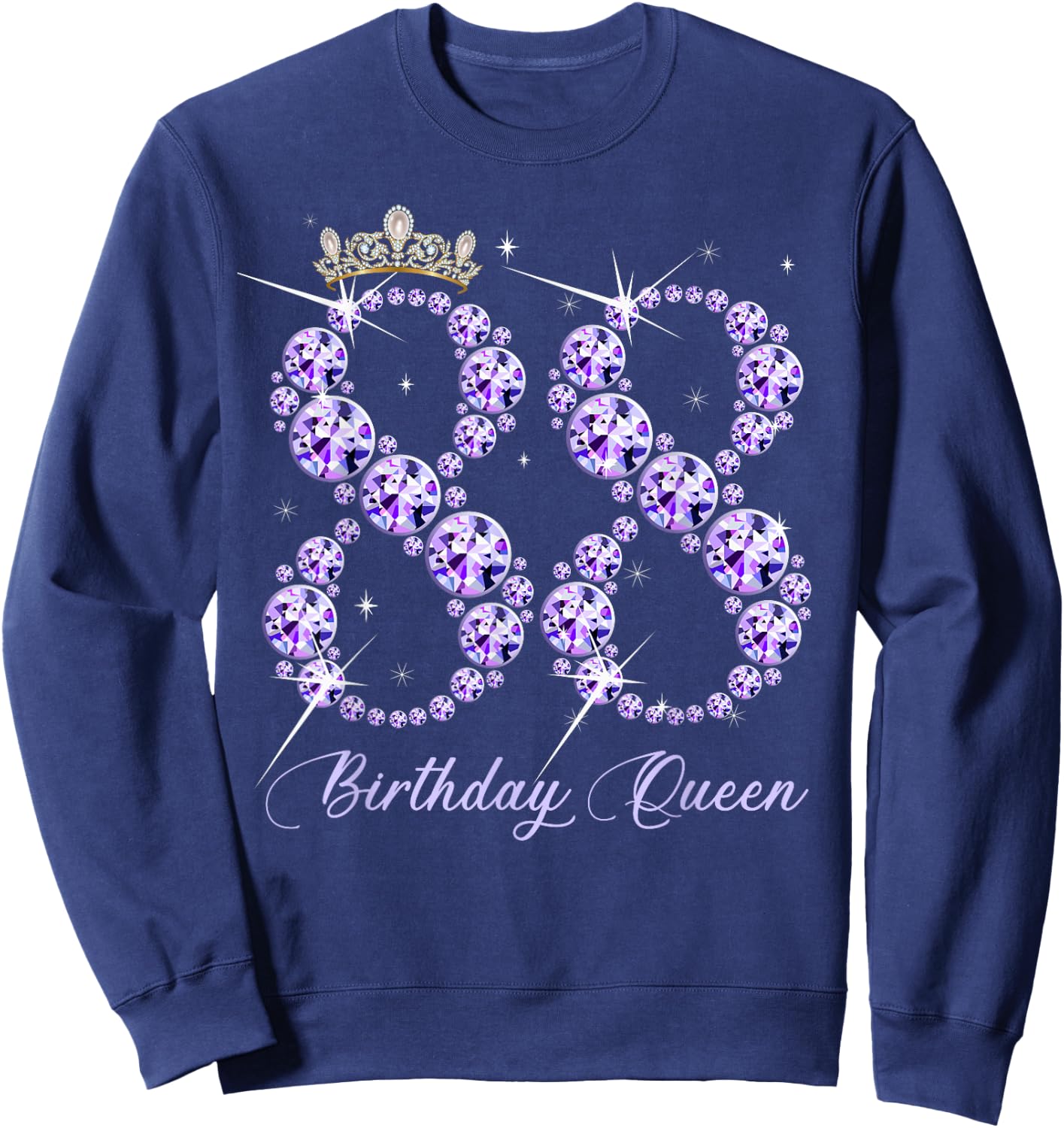 88 Year Old Its My 88th Birthday Queen Diamond Heels Crown Sweatshirt - Sweatshirt | Navy