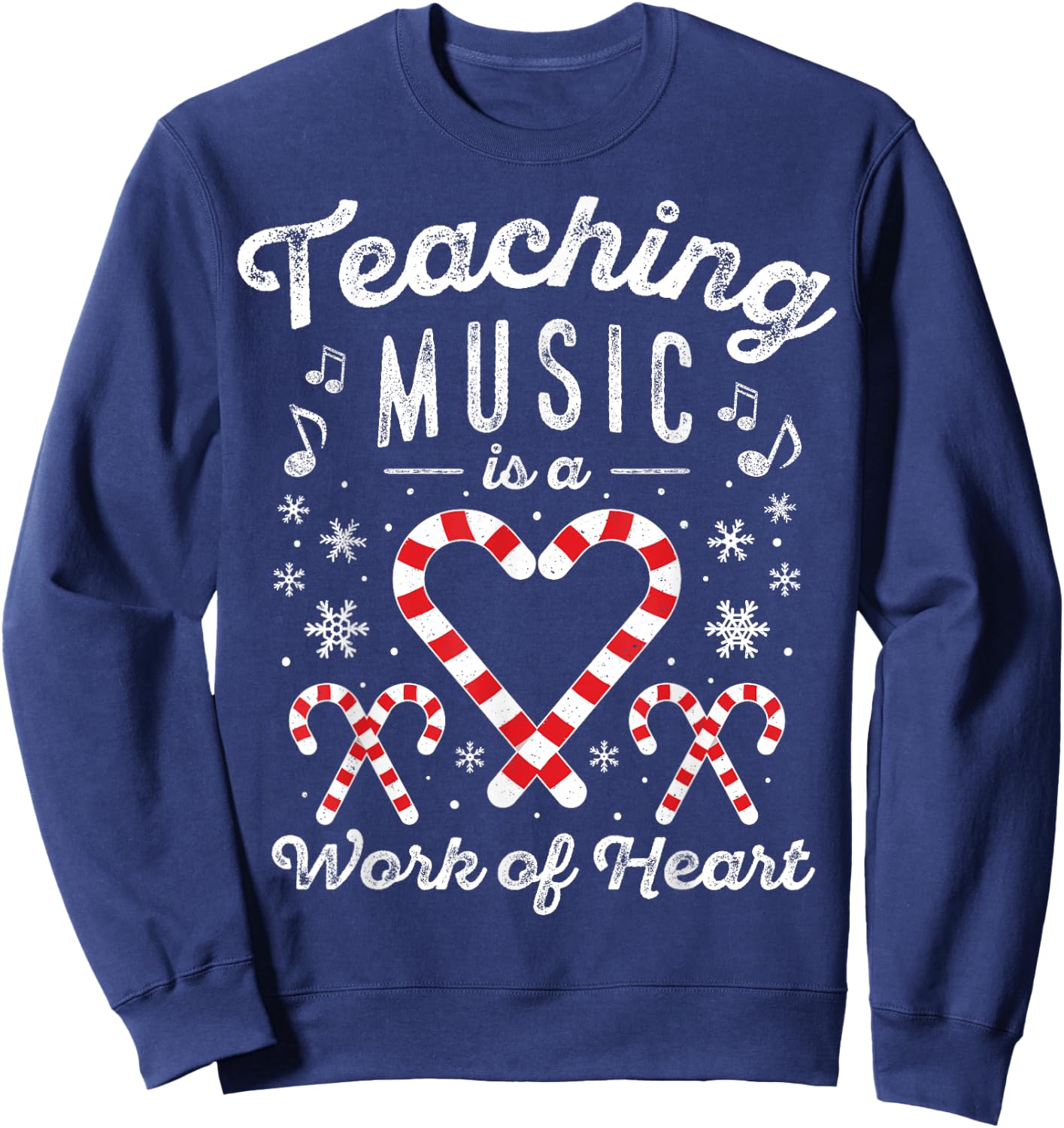 Christmas Candy Cane Work of Heart Choir Band Music Teacher Sweatshirt - Sweatshirt | Navy