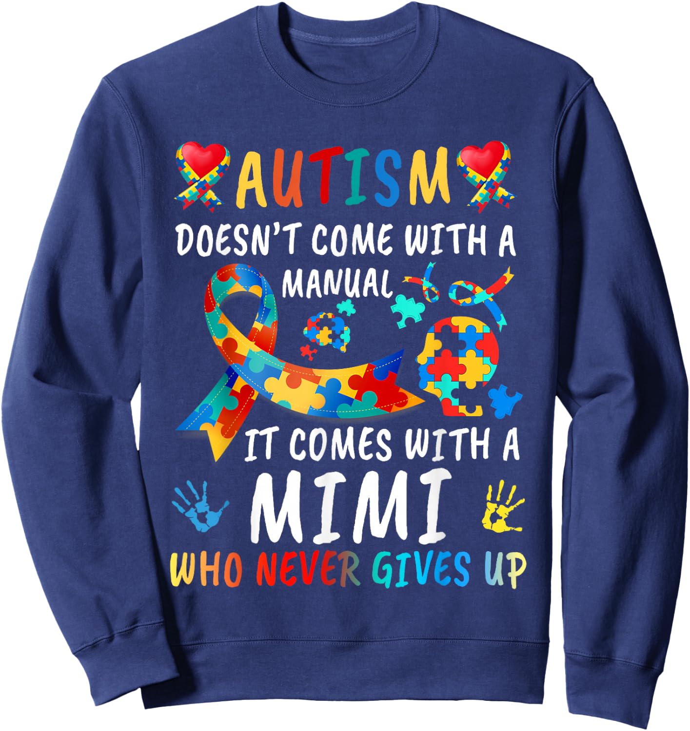 Autism Doesn't Come With A Manual Mimi Love Autistic Kids Sweatshirt - Sweatshirt | Navy