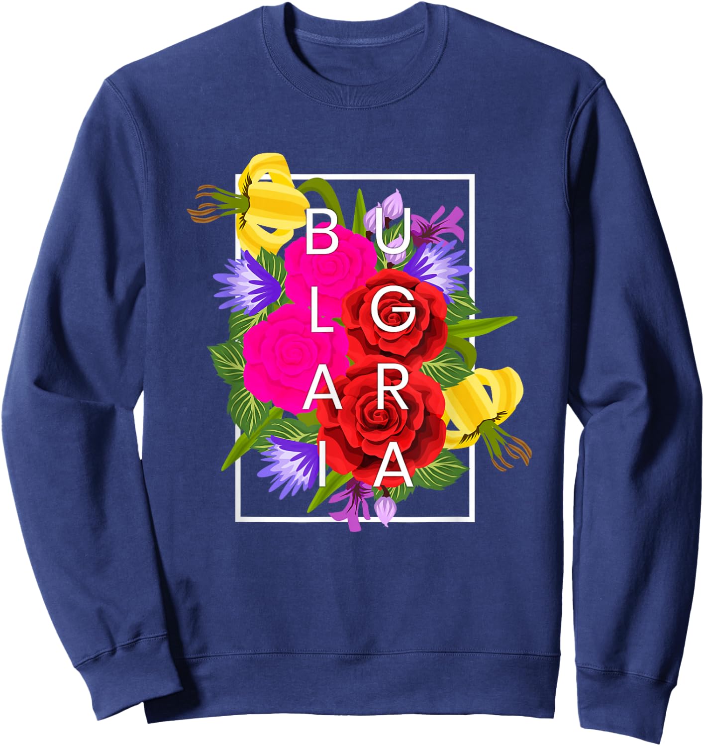 Flowers of Bulgaria Word Art - Bulgarian Pride Sweatshirt - Sweatshirt | Navy