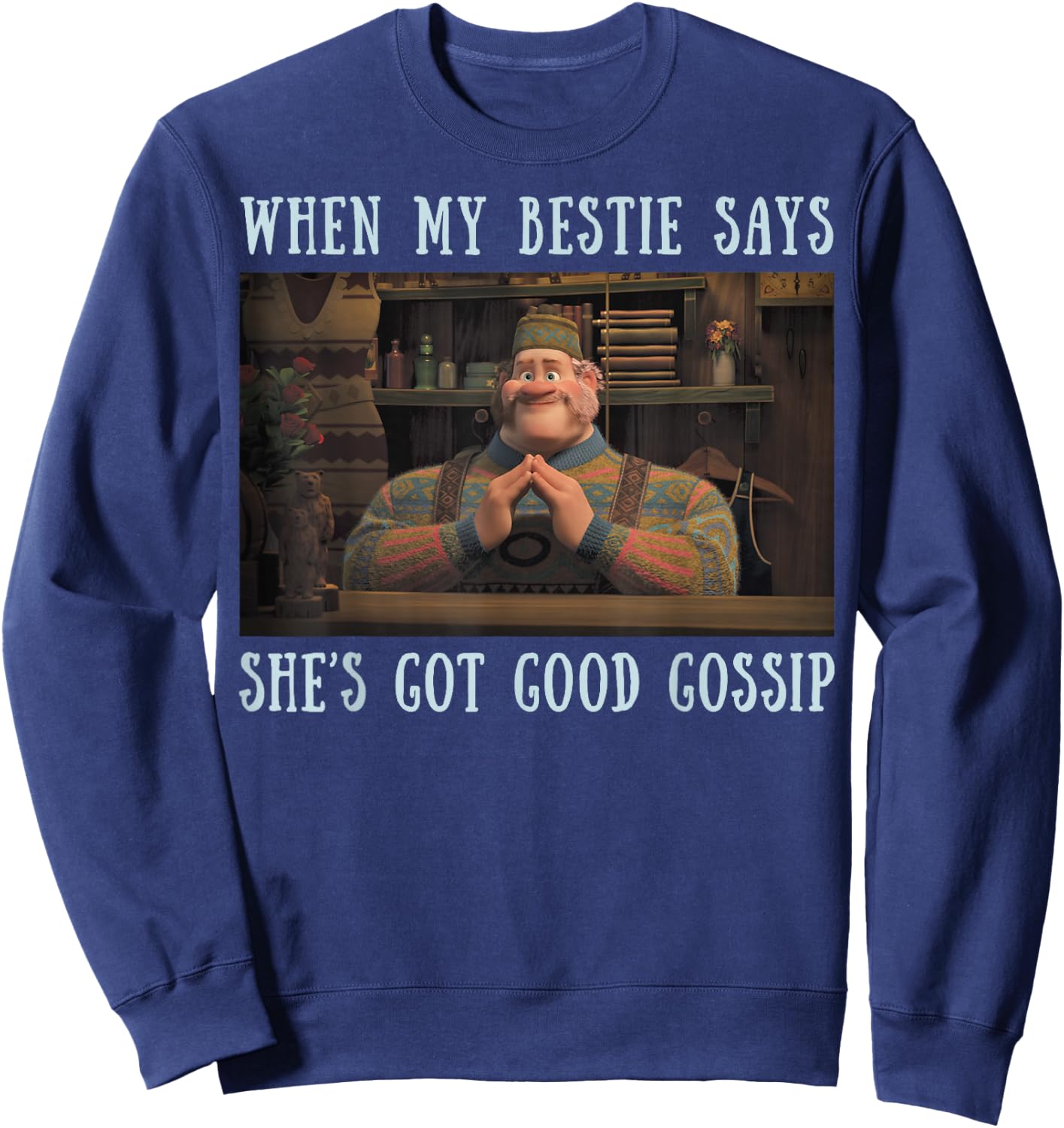 Disney Frozen Oaken When My Bestie Says She's Got Gossip Sweatshirt - Sweatshirt | Navy
