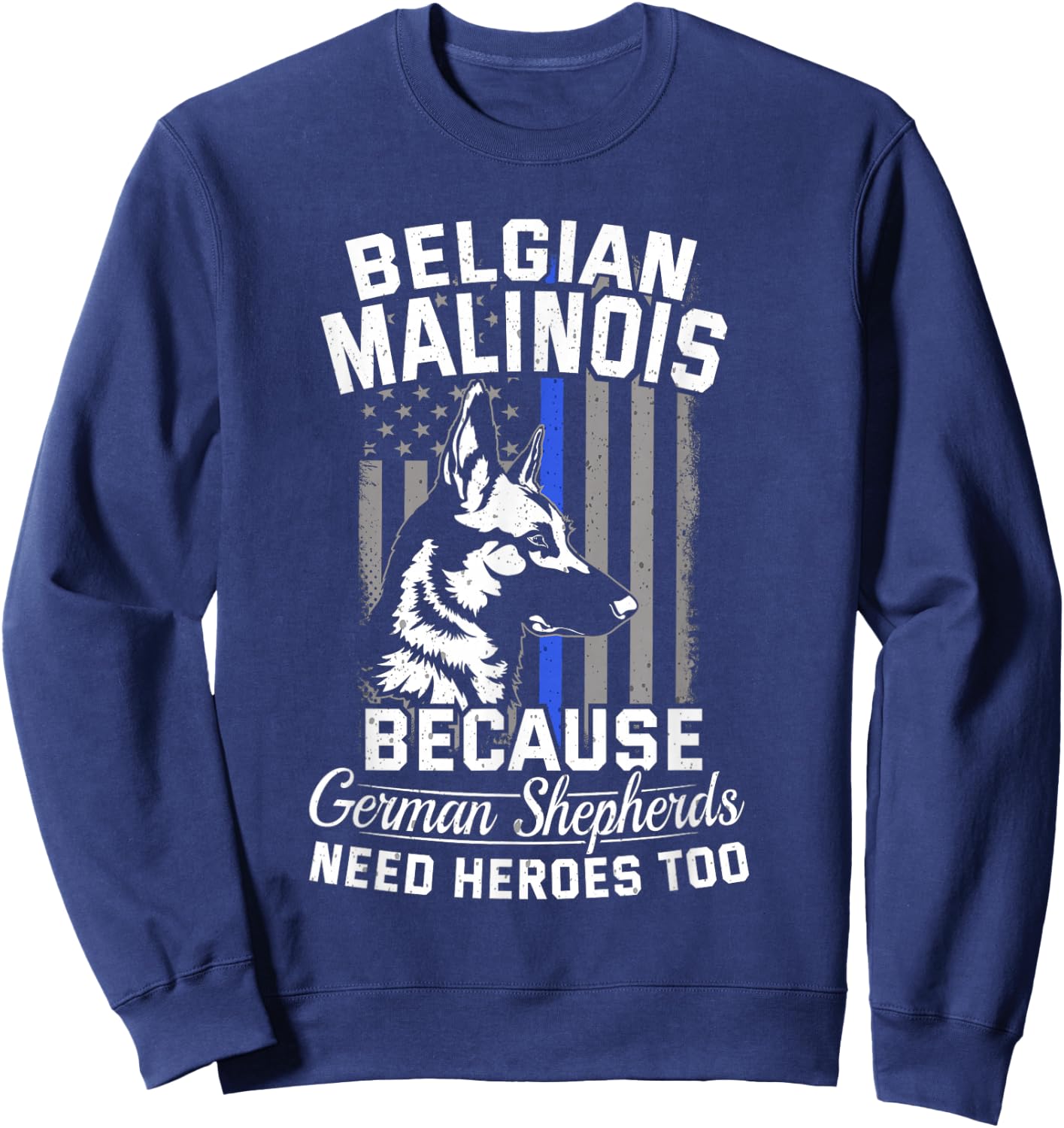 K9 Unit Malinois K9 Thin Blue Line Flag Police Dog Sweatshirt - Sweatshirt | Navy
