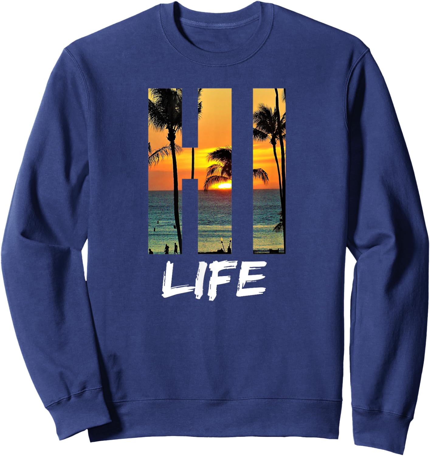 Hi Life Aloha Hawaii Beach Sweatshirt - Sweatshirt | Navy