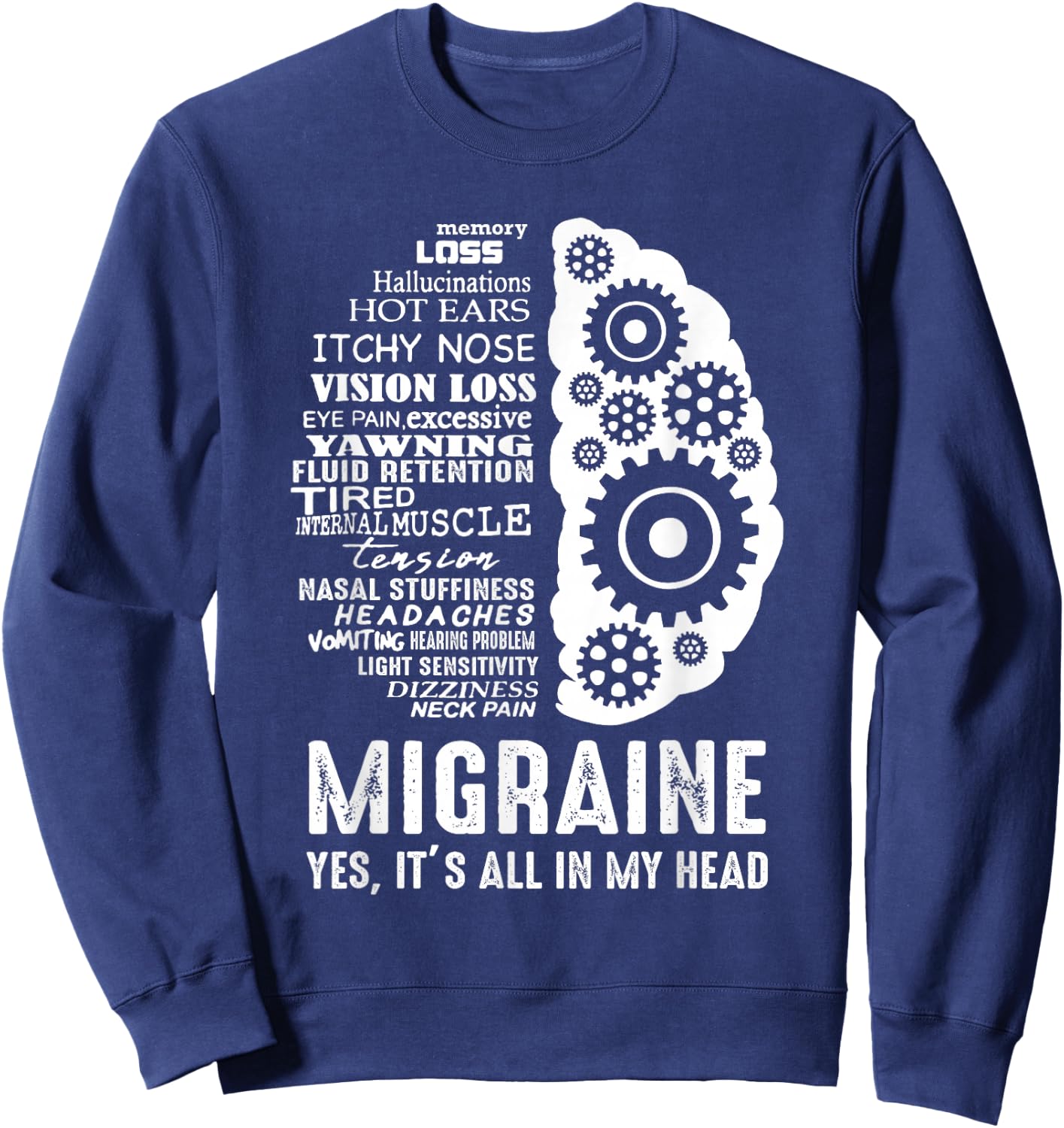 Migraine Awareness - It's all in my Head You are not alone Sweatshirt - Sweatshirt | Navy