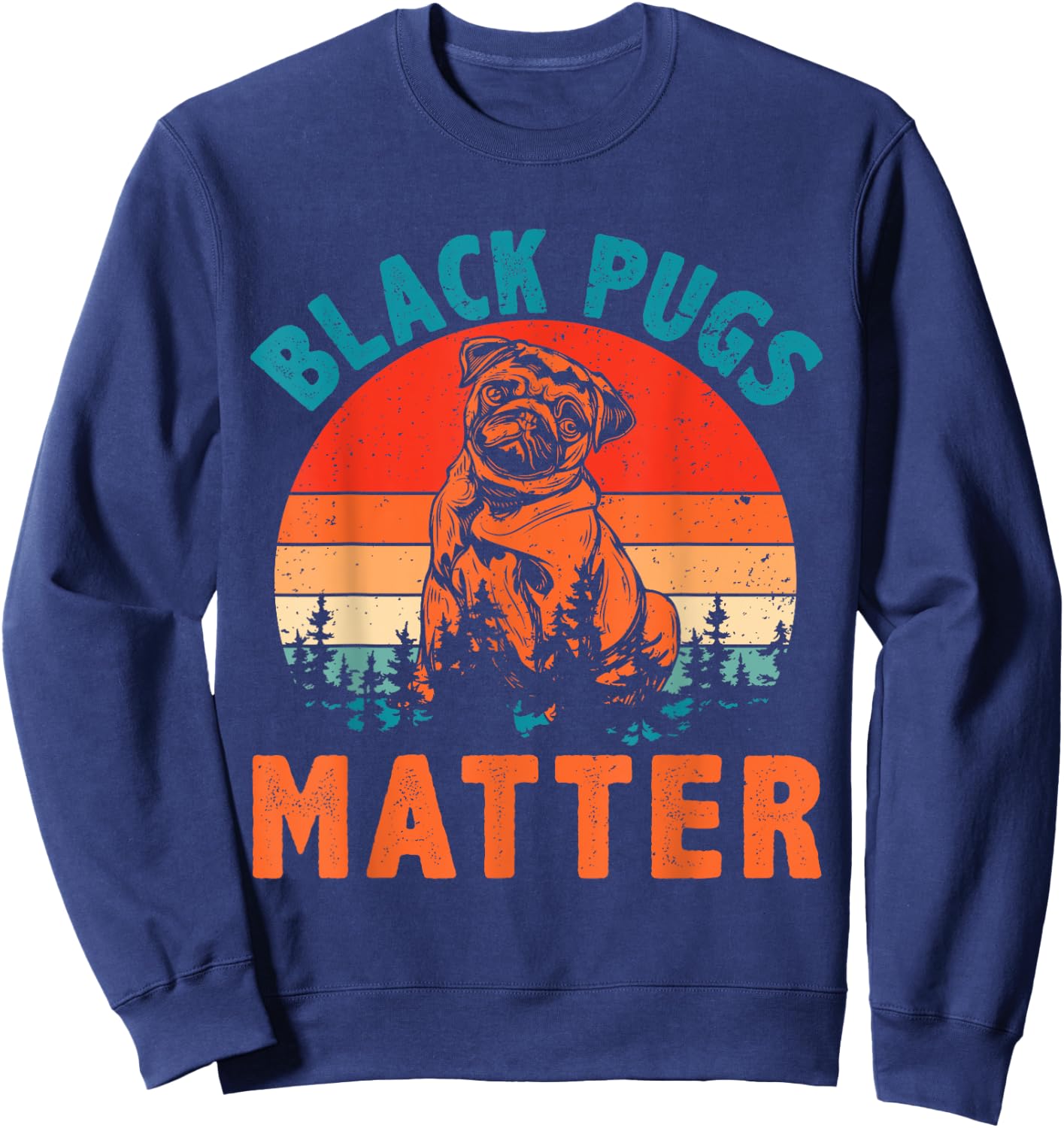 Vintage Retro Black Pugs Matter Funny Pet Dog Lover Women Girls Kids Sweatshirt - Sweatshirt | Navy