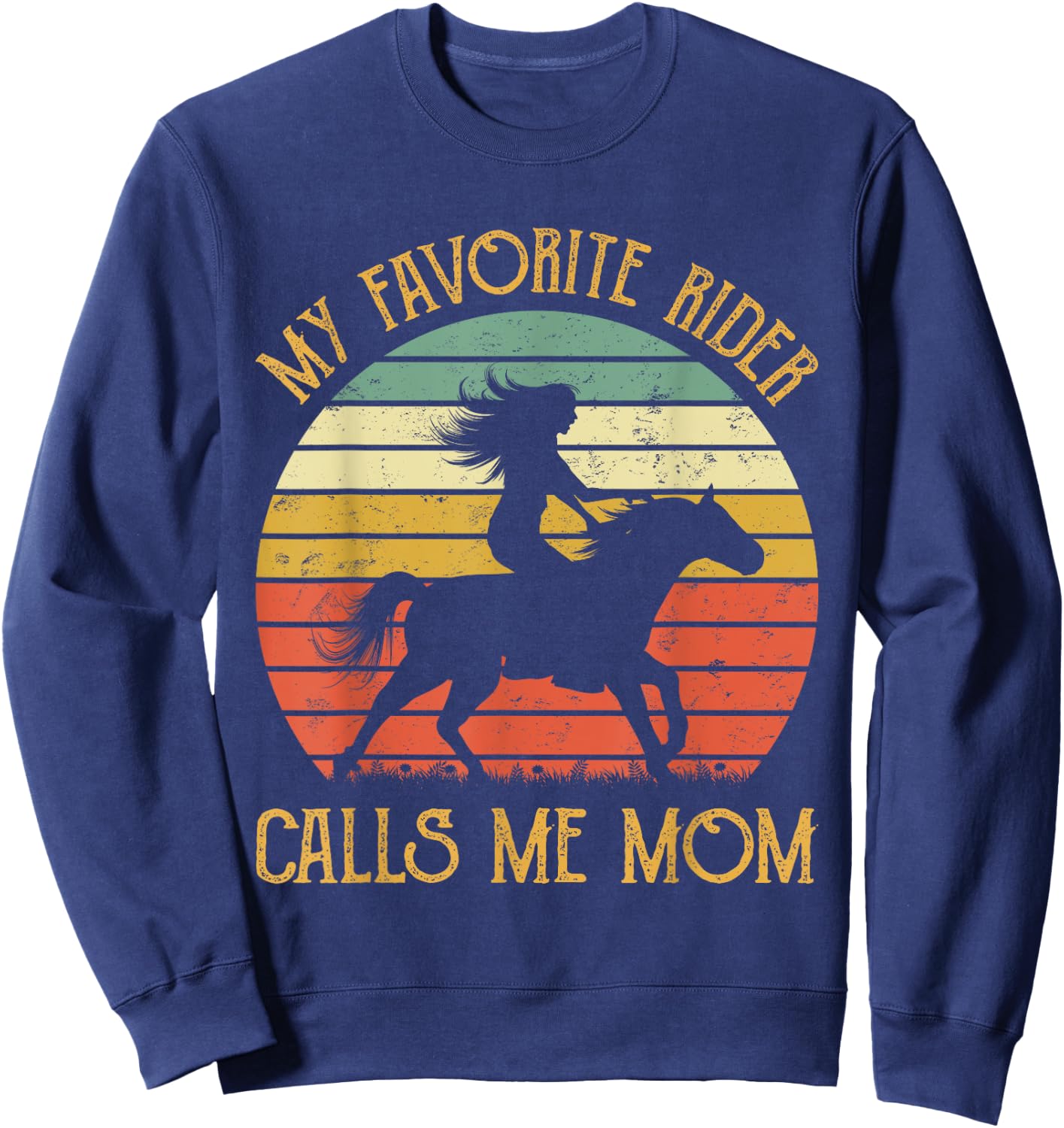 Horse Gifts From Son Daughter My Favorite Rider Calls Me Mom Sweatshirt - Sweatshirt | Navy