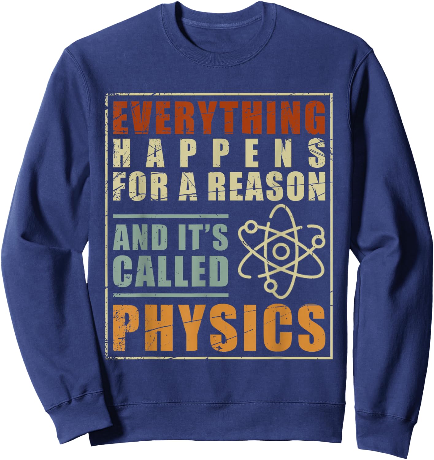 Physics Teacher Physicist Gift Physics Sweatshirt - Sweatshirt | Navy