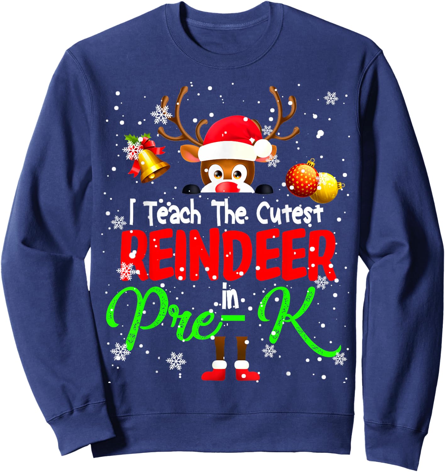 I Teach The Cutest Reindeer In Pre-K Christmas Teacher Sweatshirt - Sweatshirt | Navy