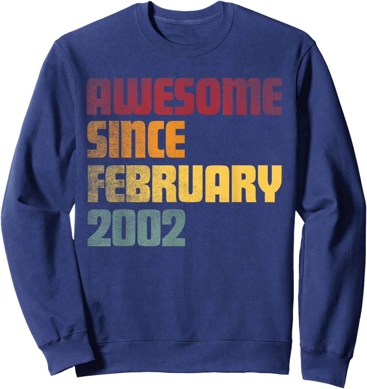 Awesome Since February 2002 24th Birthday - Vintage Sweatshirt - Sweatshirt | Navy