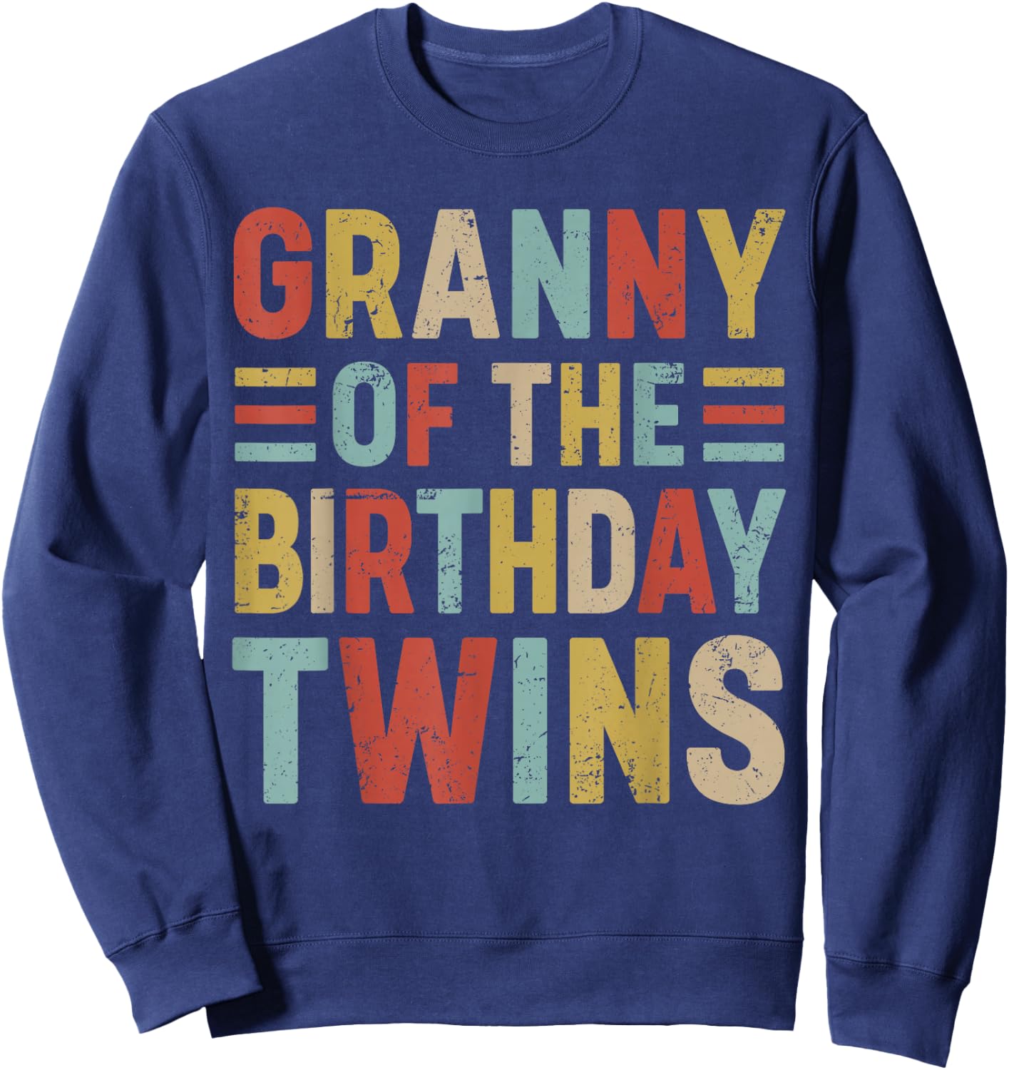Granny of The Birthday Twins Family Matching Bday Party Sweatshirt - Sweatshirt | Navy