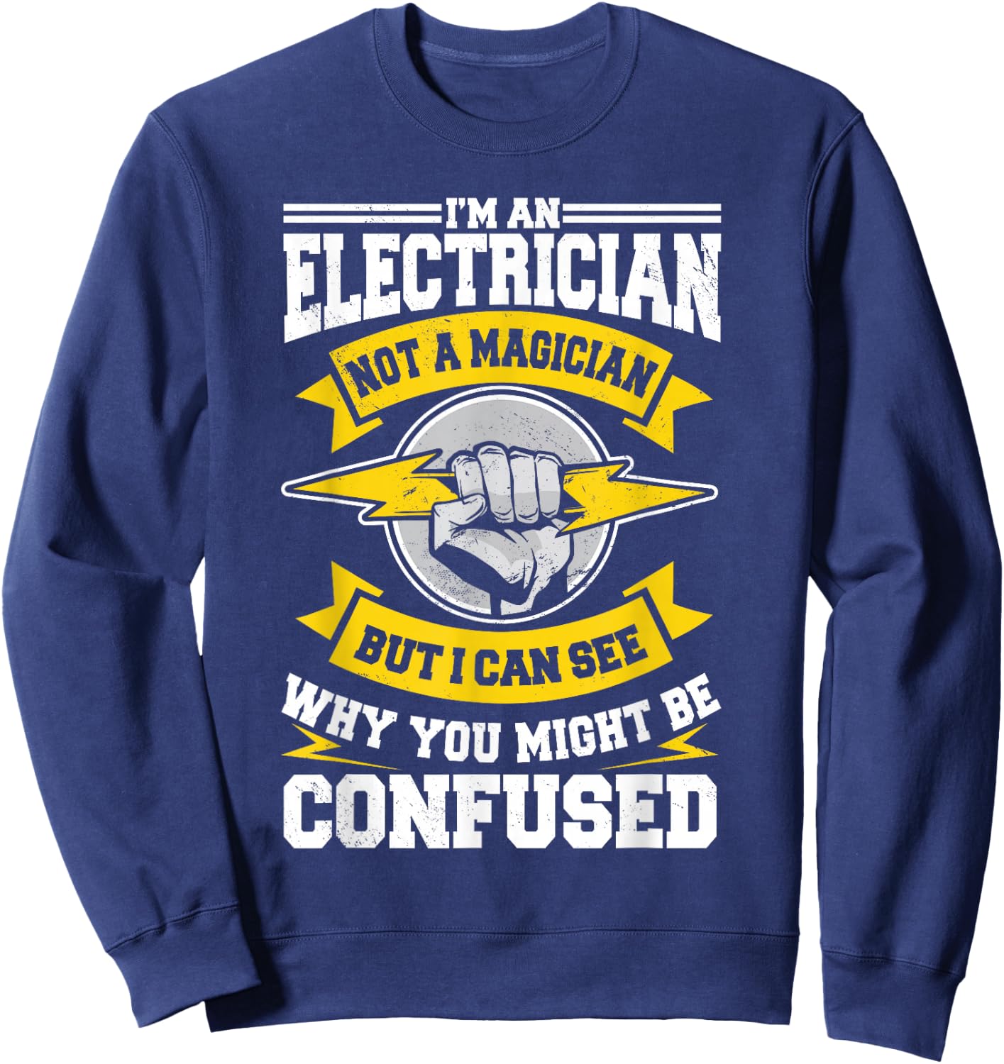 Electrician Magician Electrical Repairman Electronics Tech Sweatshirt - Sweatshirt | Navy