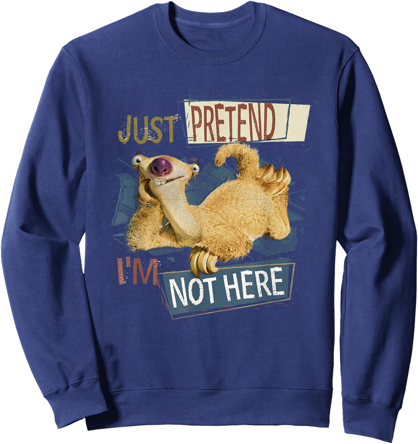 Ice Age Sid Just Pretend I'm Not Here Sweatshirt - Sweatshirt | Navy