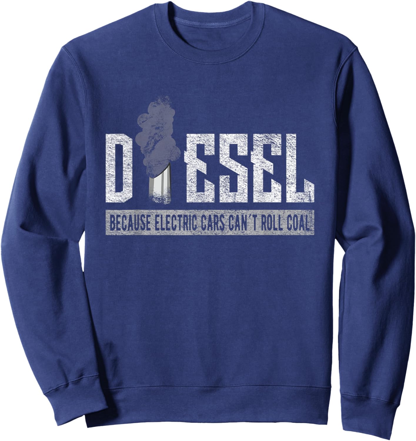 ROLL COAL TRUCK / DIESEL TRUCK Electric Cars Can't Roll Coll Sweatshirt - Sweatshirt | Navy