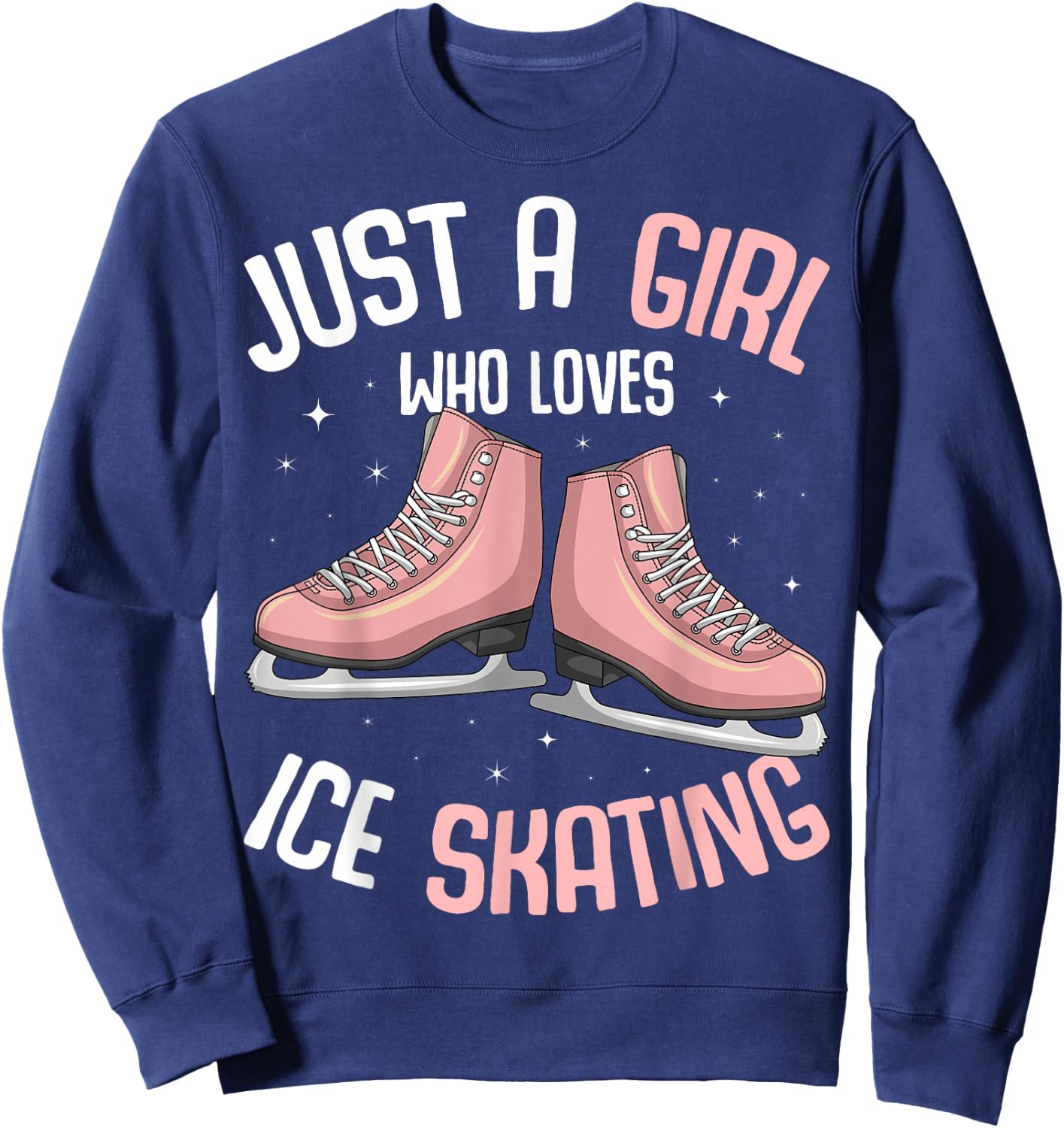 Just A Girl Who Loves Ice Skating Figure Skater Sweatshirt - Sweatshirt | Navy