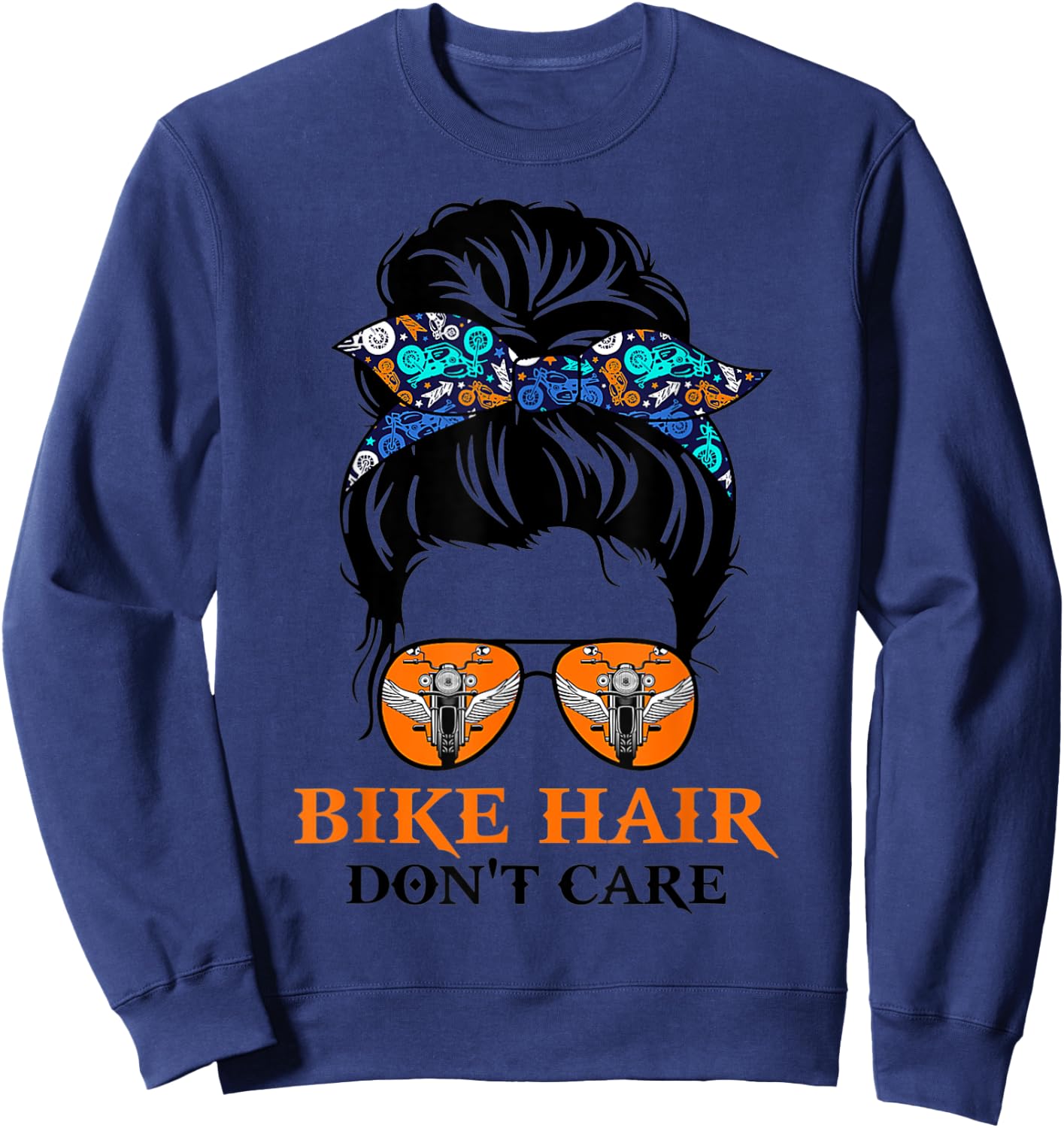 Biker Hair Don't Care For Bike Lovers Messy Bun Mother's Day Sweatshirt - Sweatshirt | Navy