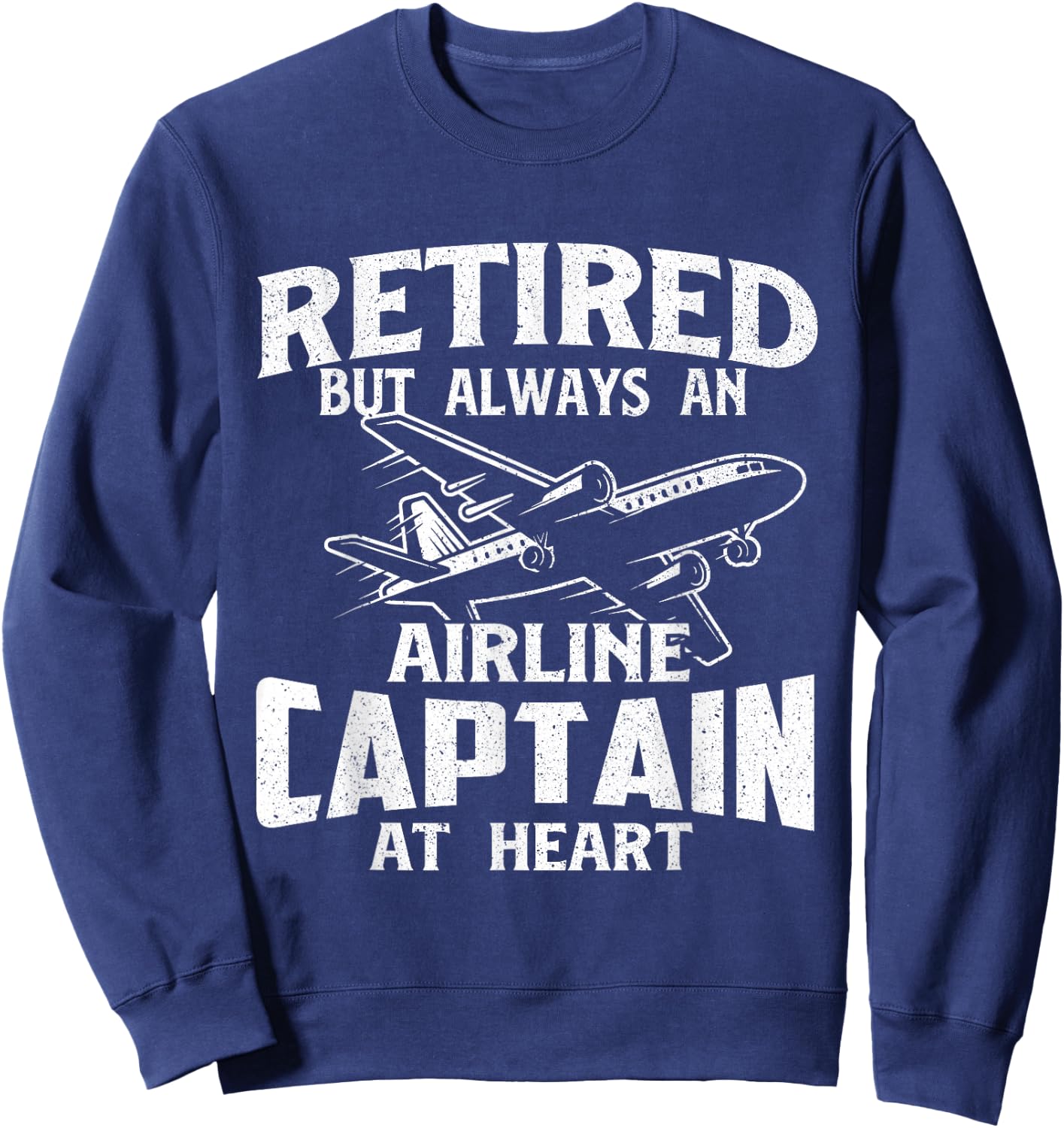 Airline Captain At Heart - Airplane Aircraft Lover Aviator Sweatshirt - Sweatshirt | Navy
