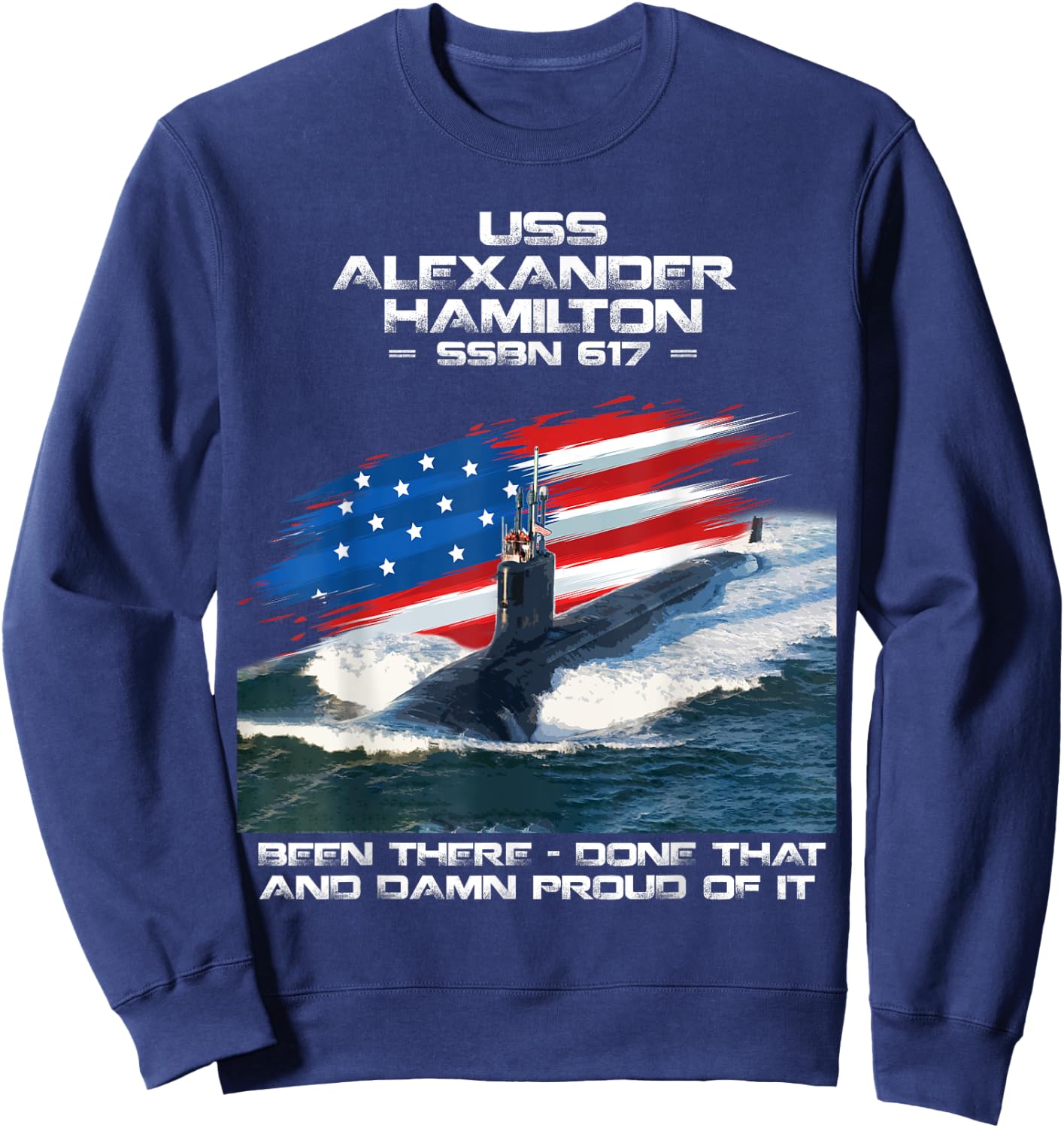 USS Alexander Hamilton SSBN-617 American Flag Submarine Sweatshirt - Sweatshirt | Navy