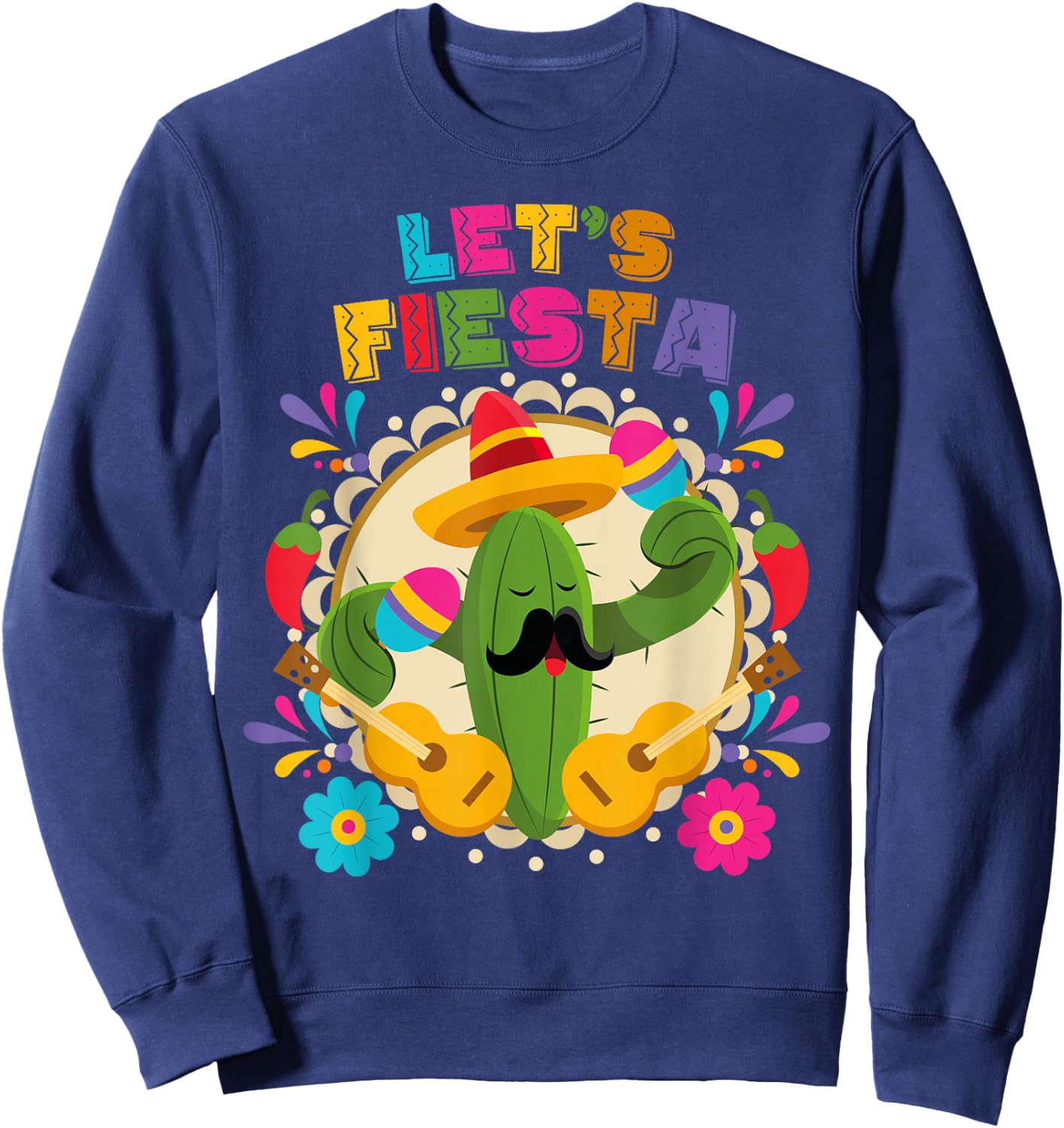 Lets Fiesta Cinco De Mayo with Guitar Cactus Sombrero Sweatshirt - Sweatshirt | Navy