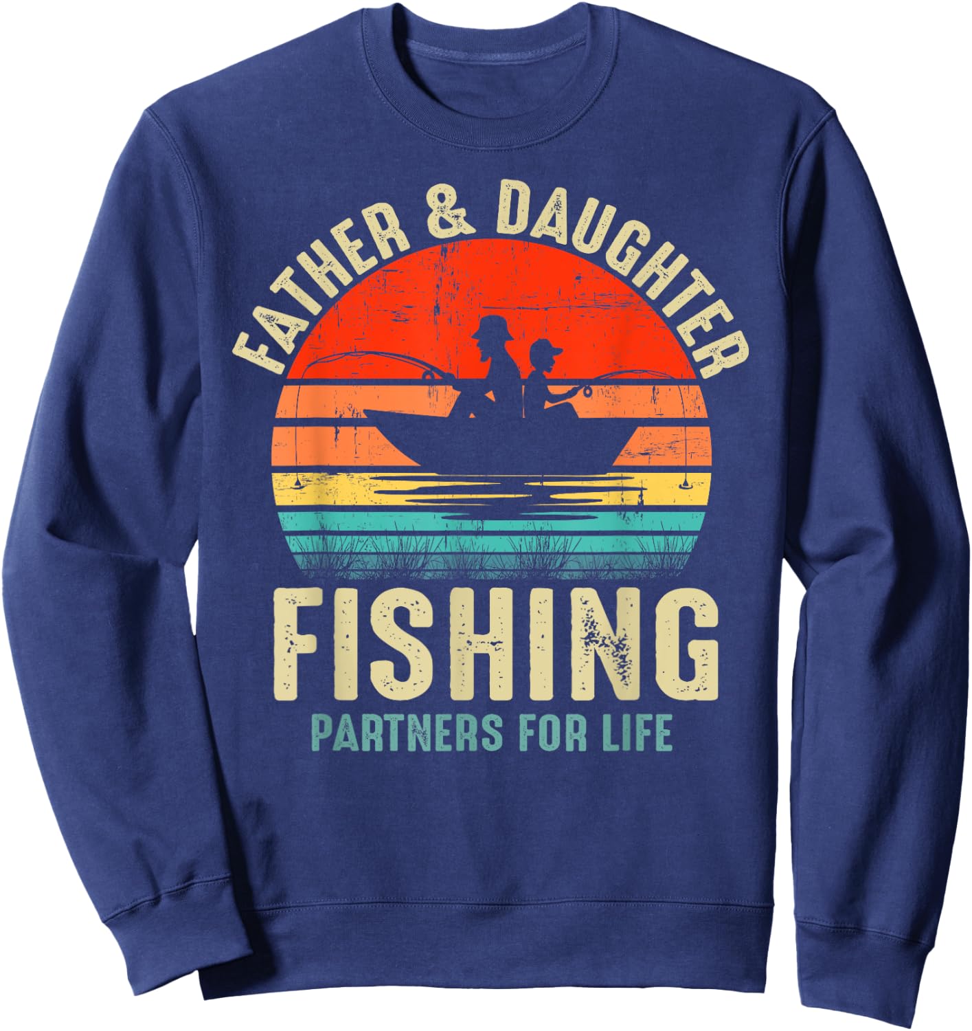 Father Daughter Fishing Partner For Life Retro Matching Dad Sweatshirt - Sweatshirt | Navy