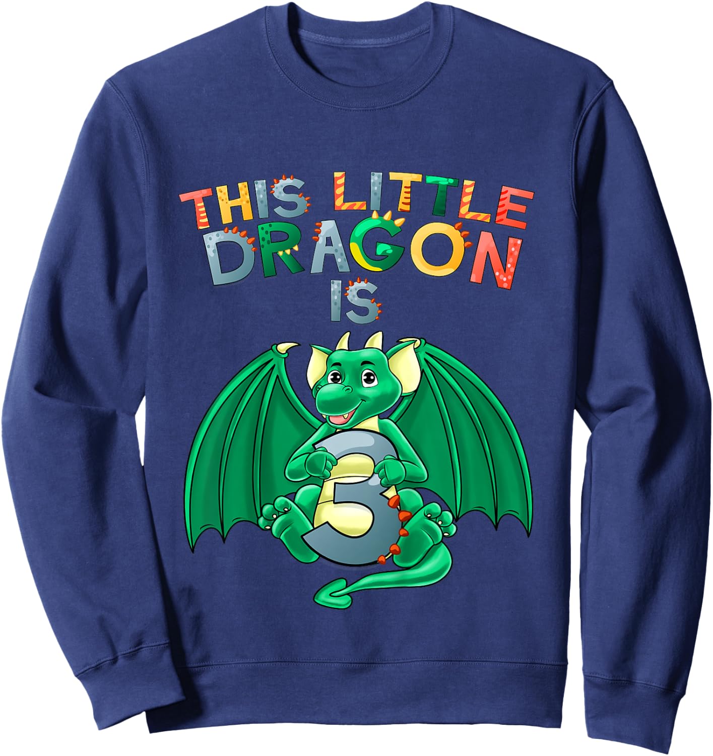 Kids This Little Dragon Is 3 Dragon 3rd Birthday 3 Year Old Boy Sweatshirt - Sweatshirt | Navy