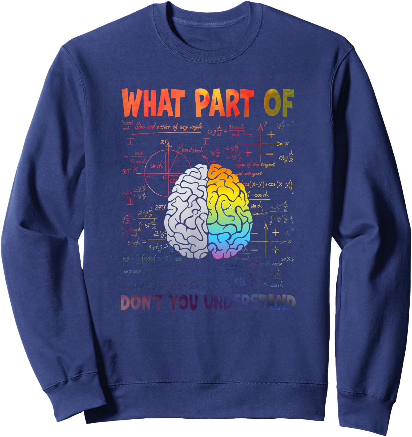 What Part Of Don't You Understand Sweatshirt - Sweatshirt | Navy