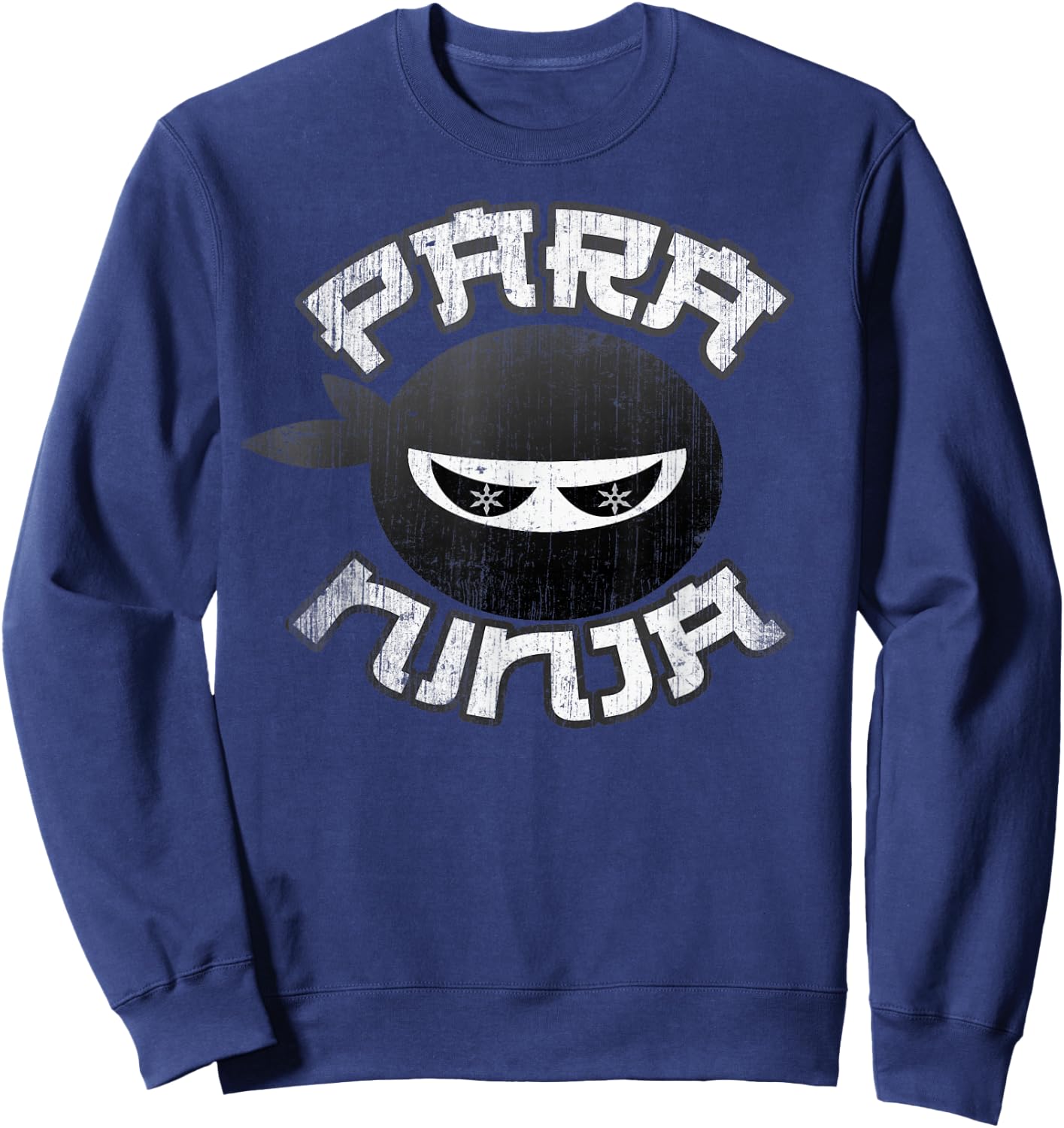 Funny PARA NINJA Awesome Paraprofessional Multitasking Team Sweatshirt - Sweatshirt | Navy