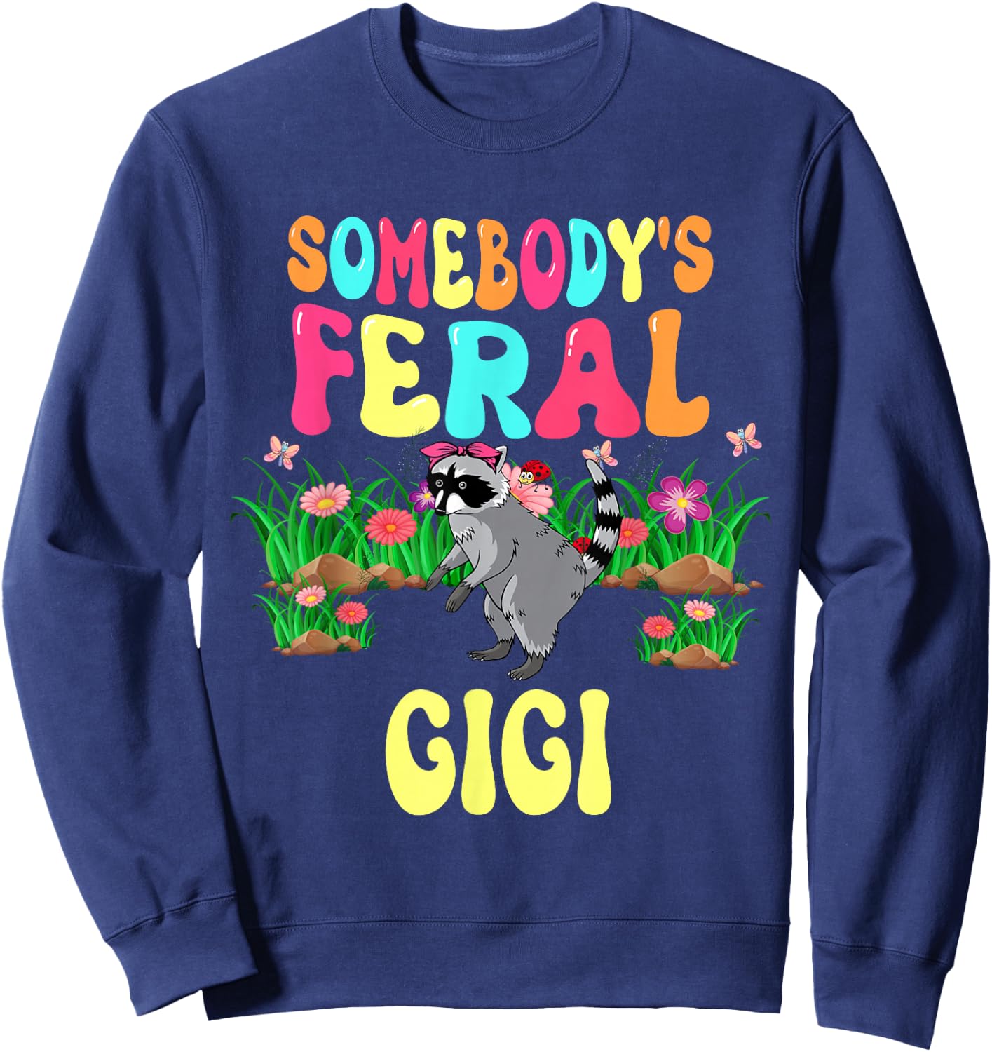 Somebody's Feral Gigi Cute Raccoon Bow Tie Flowers Animal Sweatshirt - Sweatshirt | Navy
