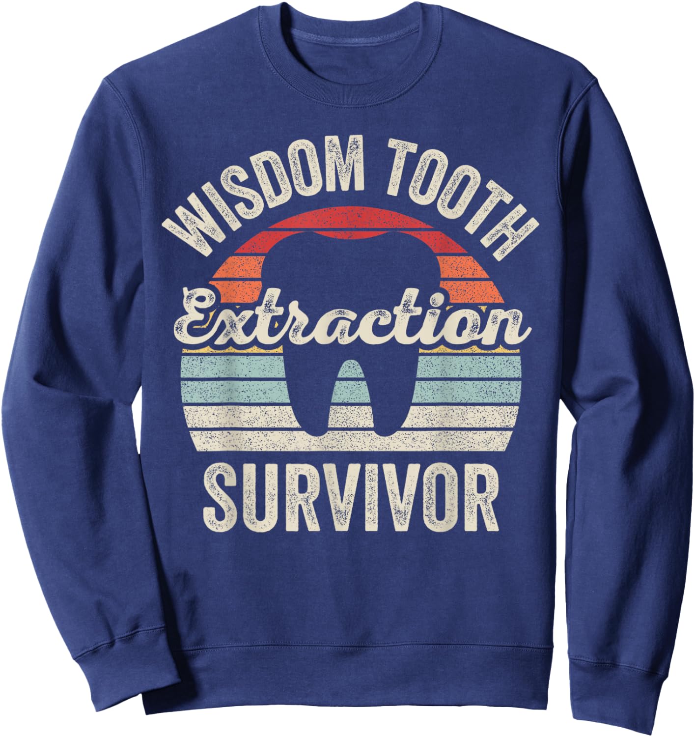 Retro Vintage Wisdom Tooth Extraction Survivor Dentist Sweatshirt - Sweatshirt | Navy