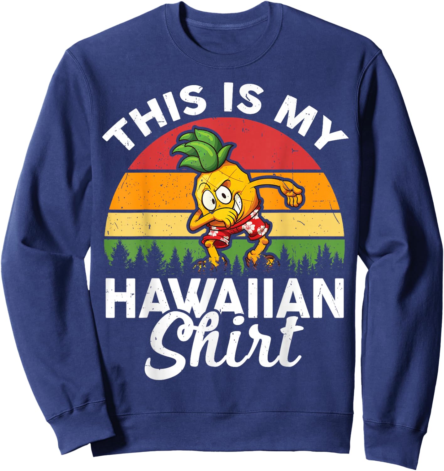 This Is My Hawaiian-Shirt Kids Teen Boy Men Hawaii Pineapple Sweatshirt - Sweatshirt | Navy