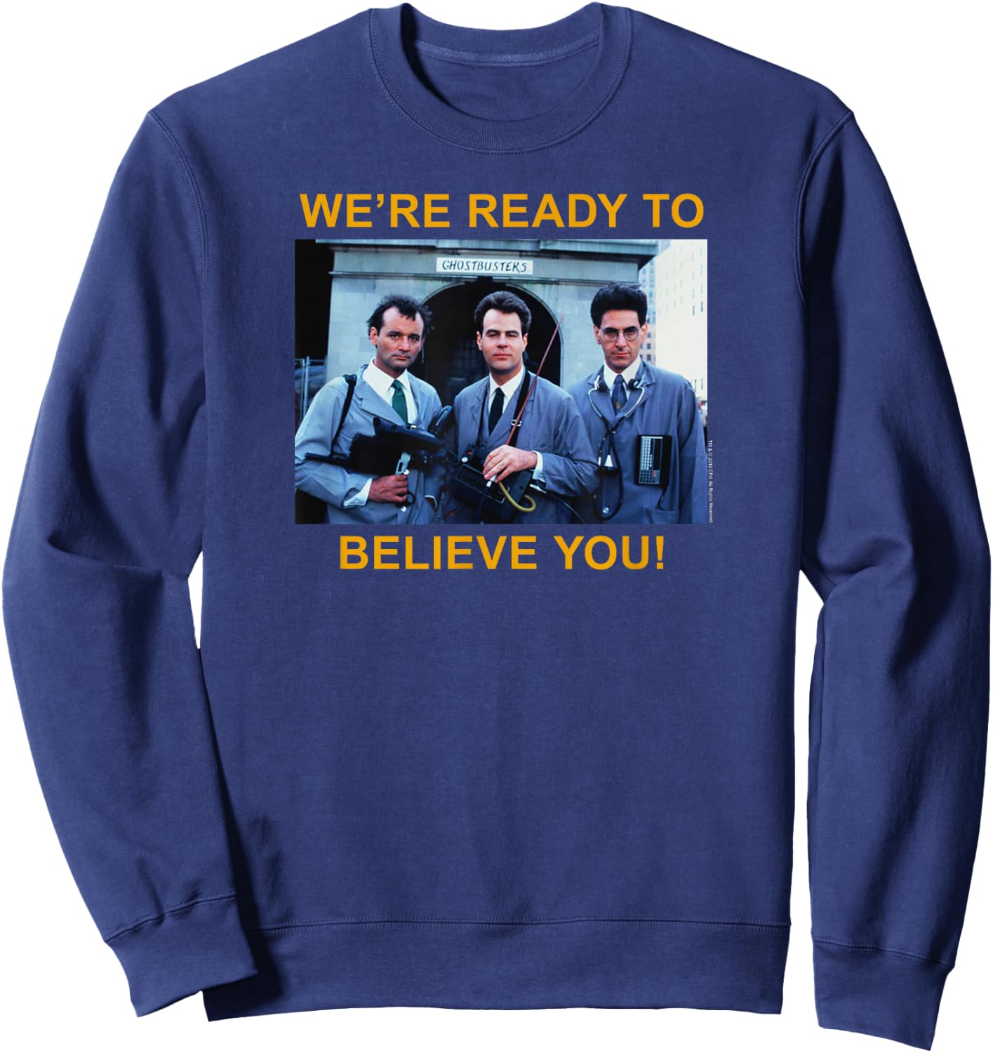 Ghostbusters Ready to Believe You Ad Retro Movie Sweatshirt - Sweatshirt | Navy