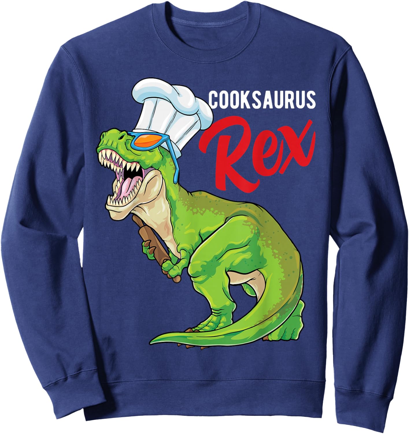 Cooksaurus Rex Chef Dinosaur T Rex Cook Gastronomy Cooking Sweatshirt - Sweatshirt | Navy