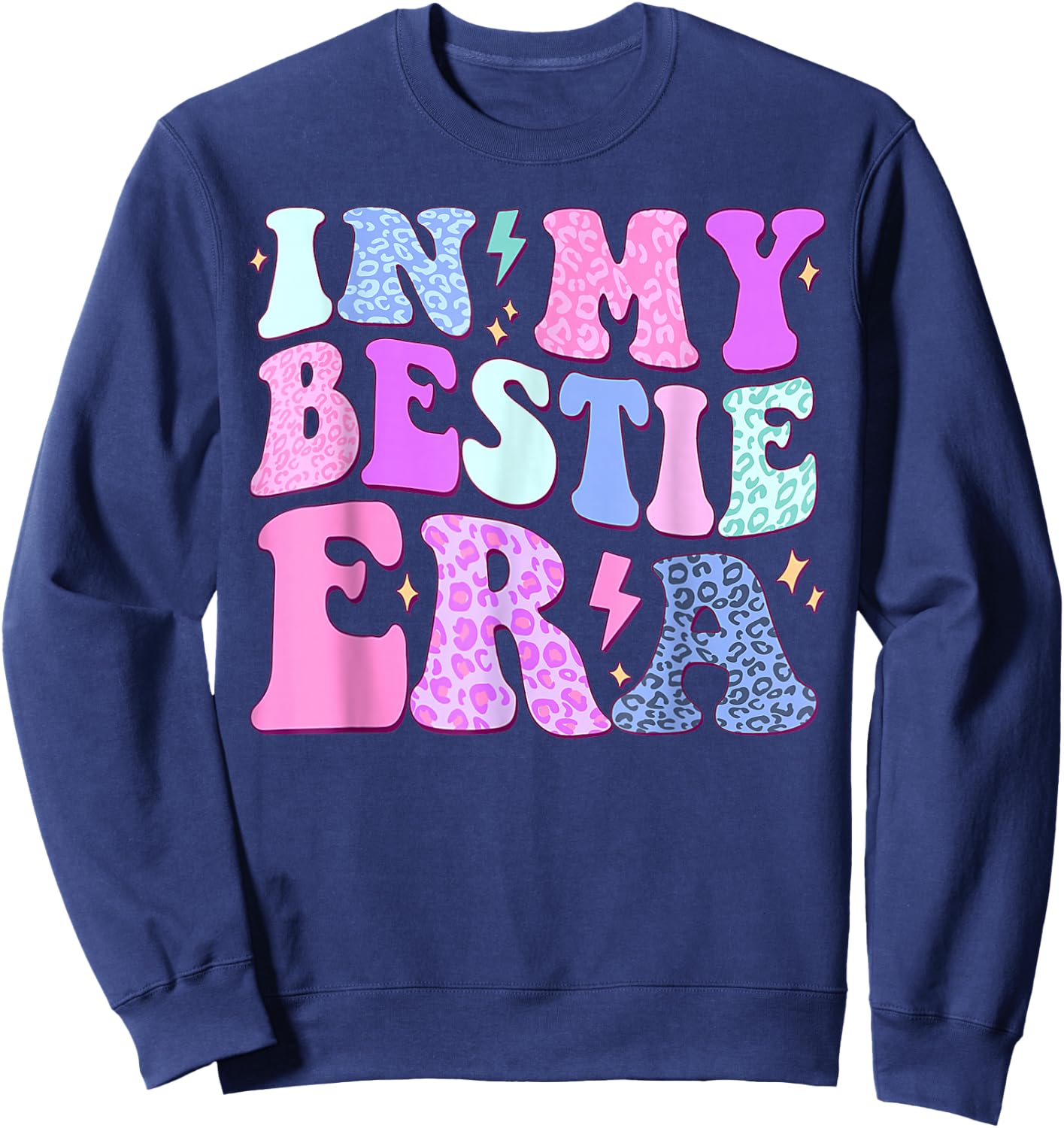 Men Women Bestfriend BFF Bestie Best Friend In My Bestie Era Sweatshirt - Sweatshirt | Navy