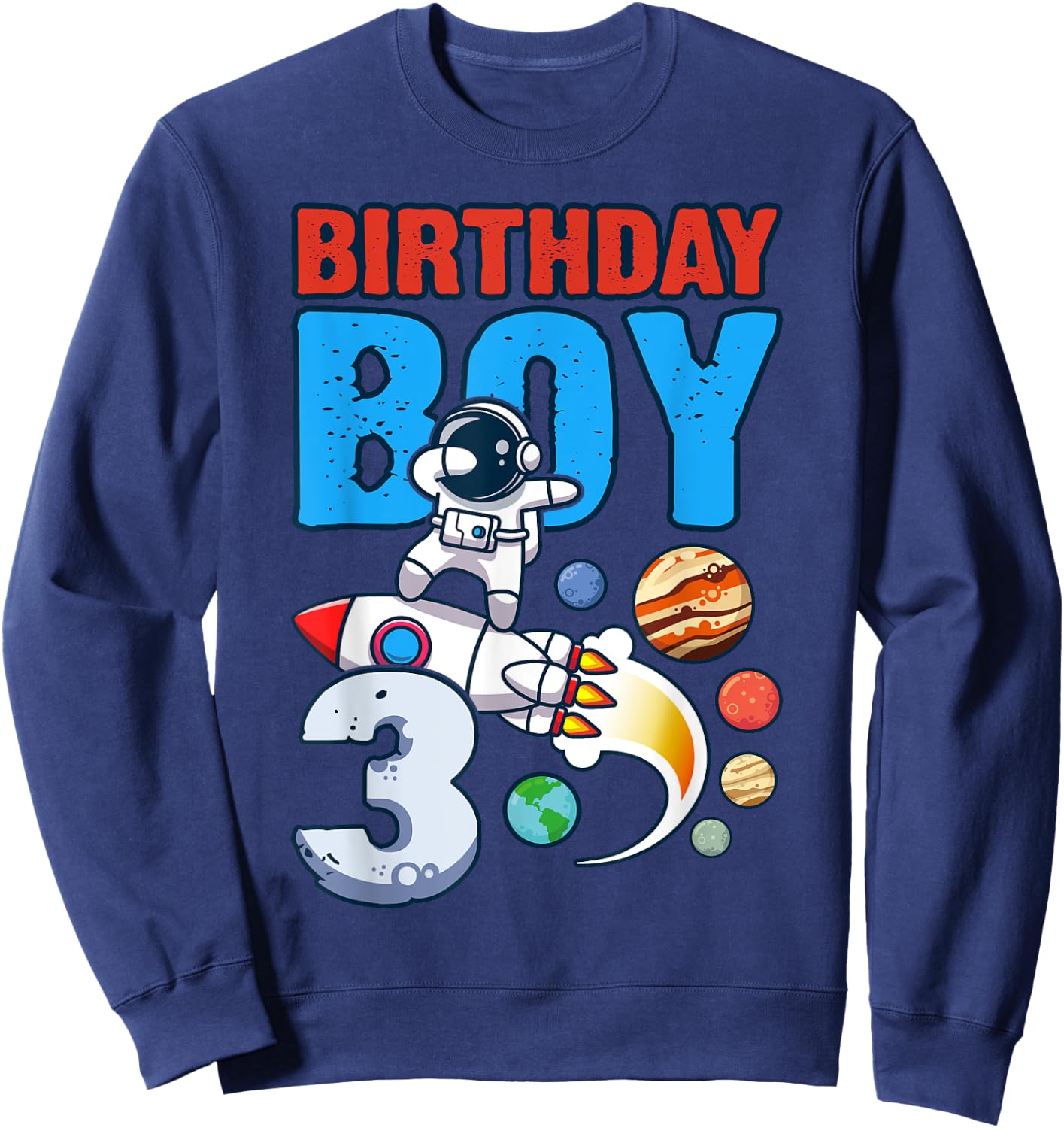 Birthday Boy 3 Years Old, Space Rocket, Dabbing Astronaut Sweatshirt - Sweatshirt | Navy