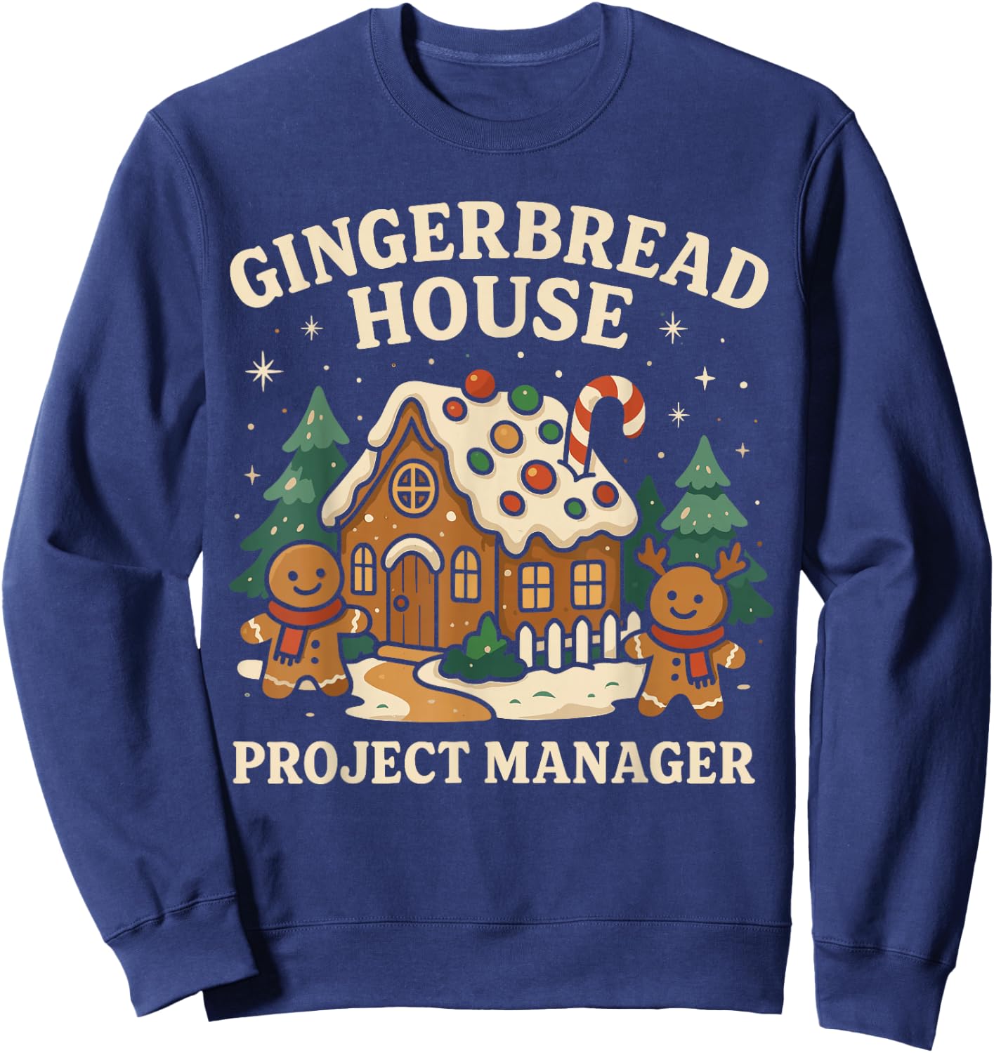 Gingerbread Man Costume, Gingerbread House Project Manager Sweatshirt - Sweatshirt | Navy
