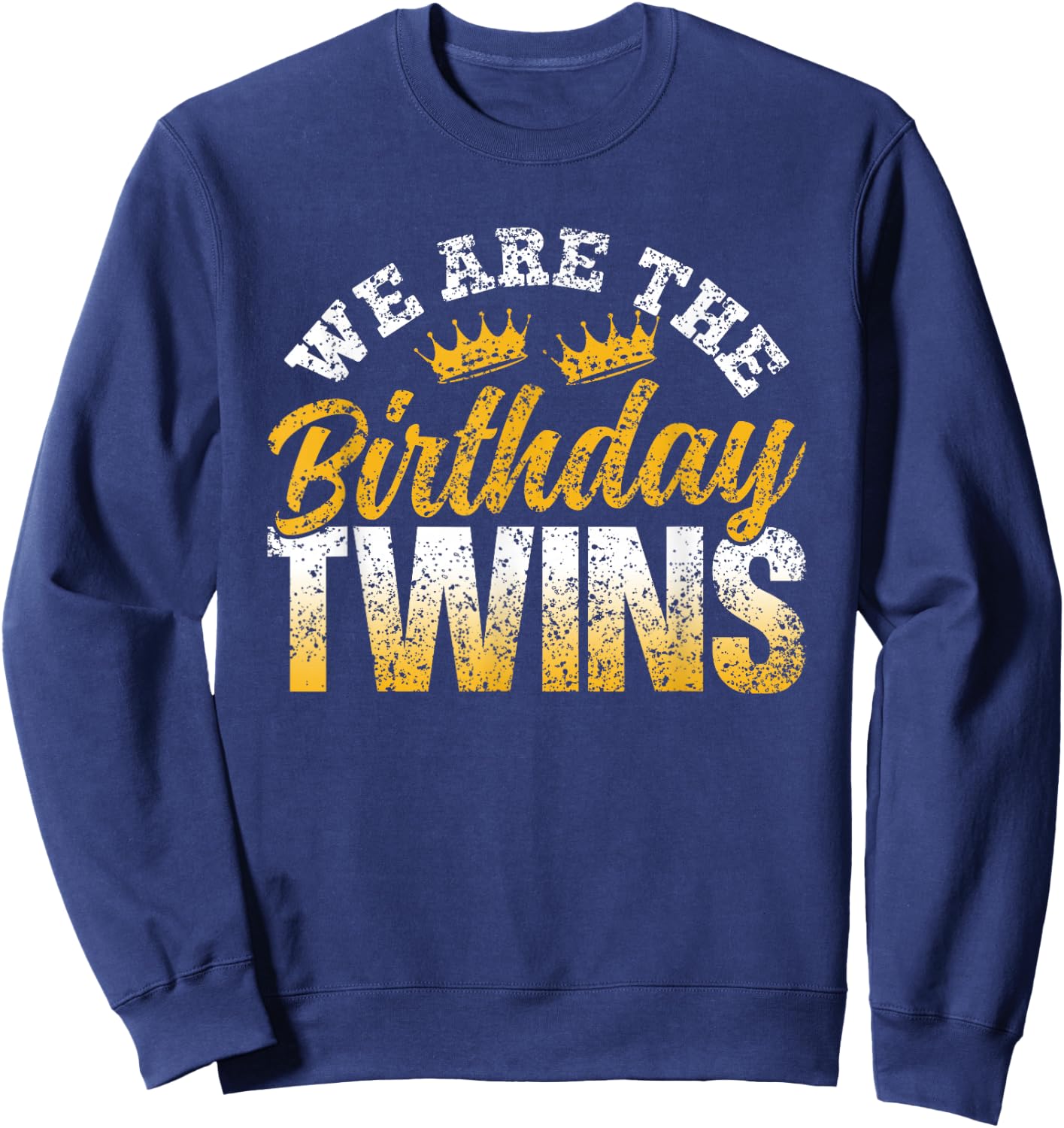 Wir Sind Die Geburtstagszwillinge Birthday Zwilling Sweatshirt - Sweatshirt | Navy