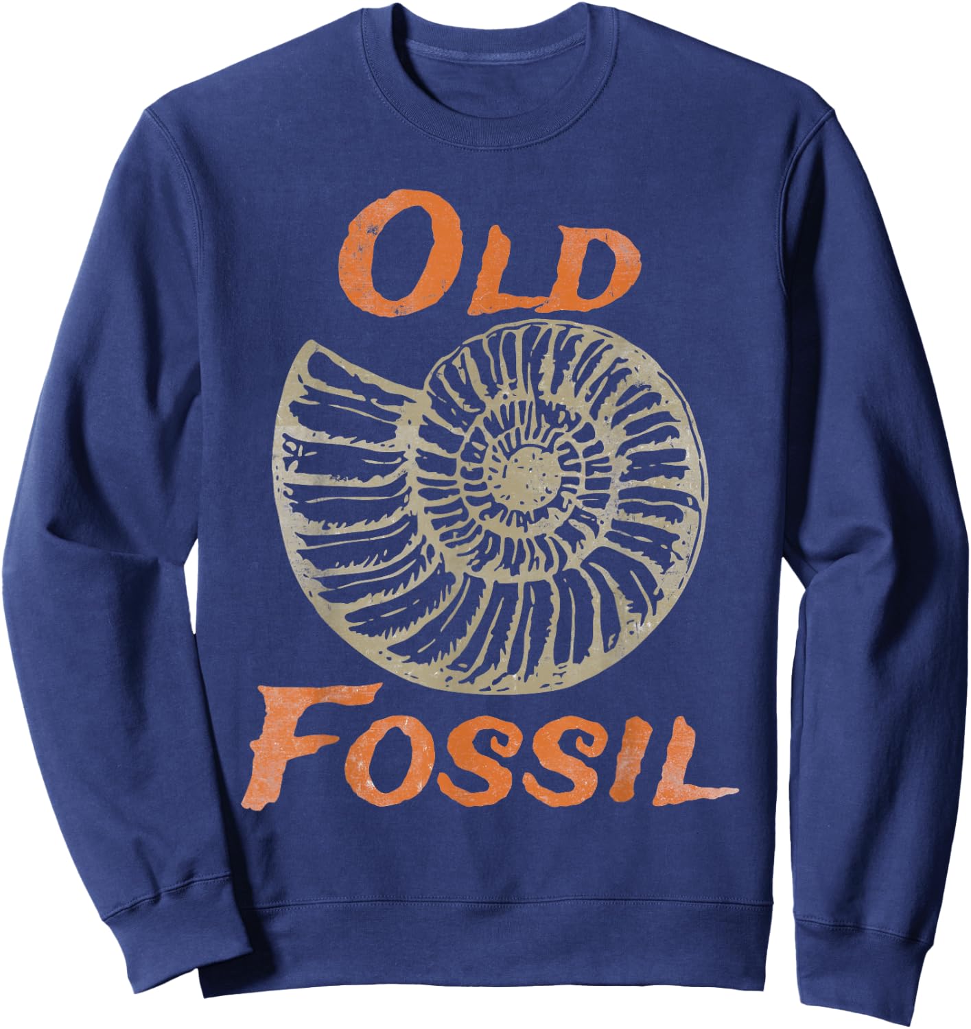 Old Fossil pun - Cheeky age joke - Ammonite marine fossil Sweatshirt - Sweatshirt | Navy