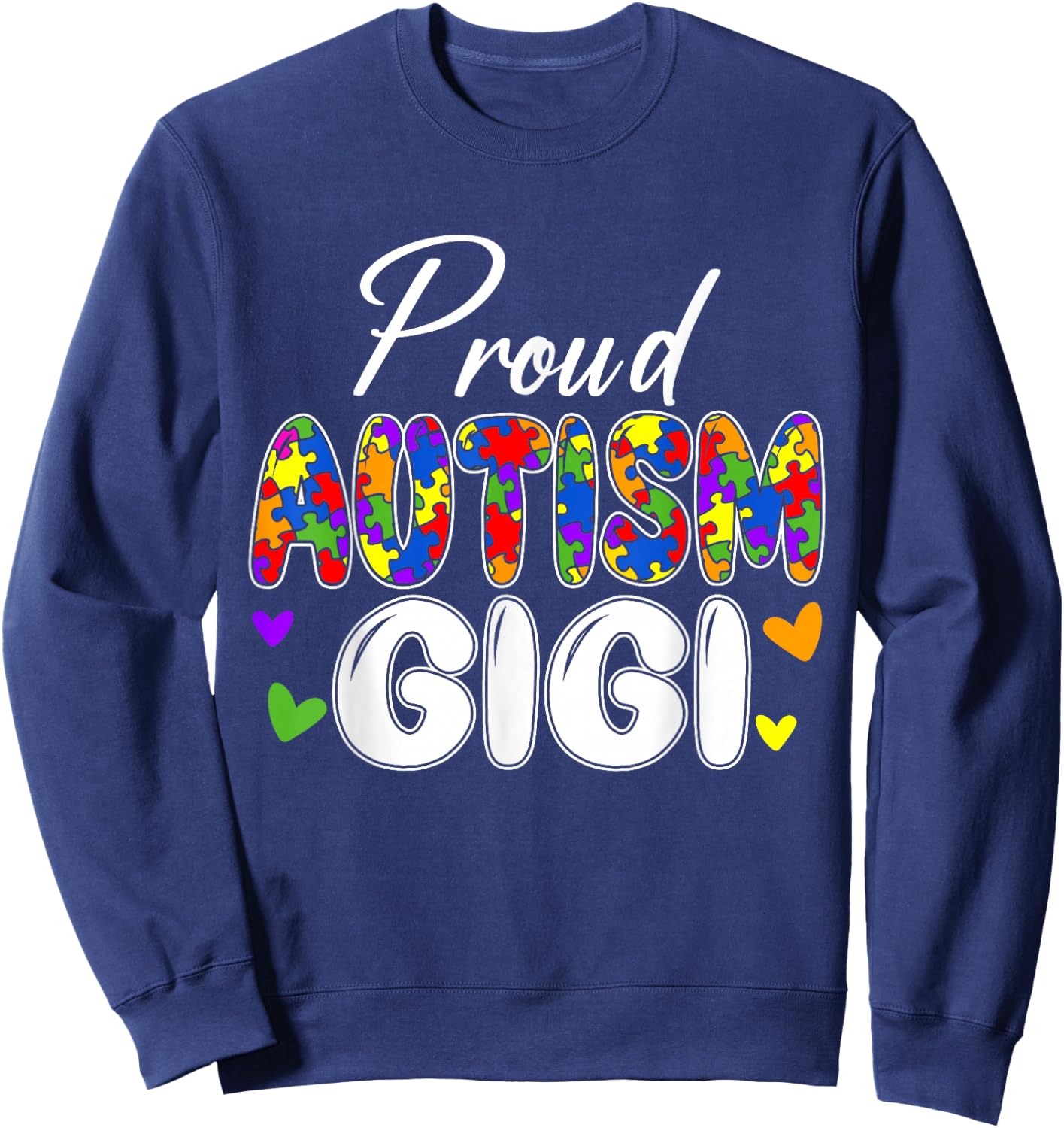 Proud Autism Gigi Grandma Matching Family Autism Awareness Sweatshirt - Sweatshirt | Navy
