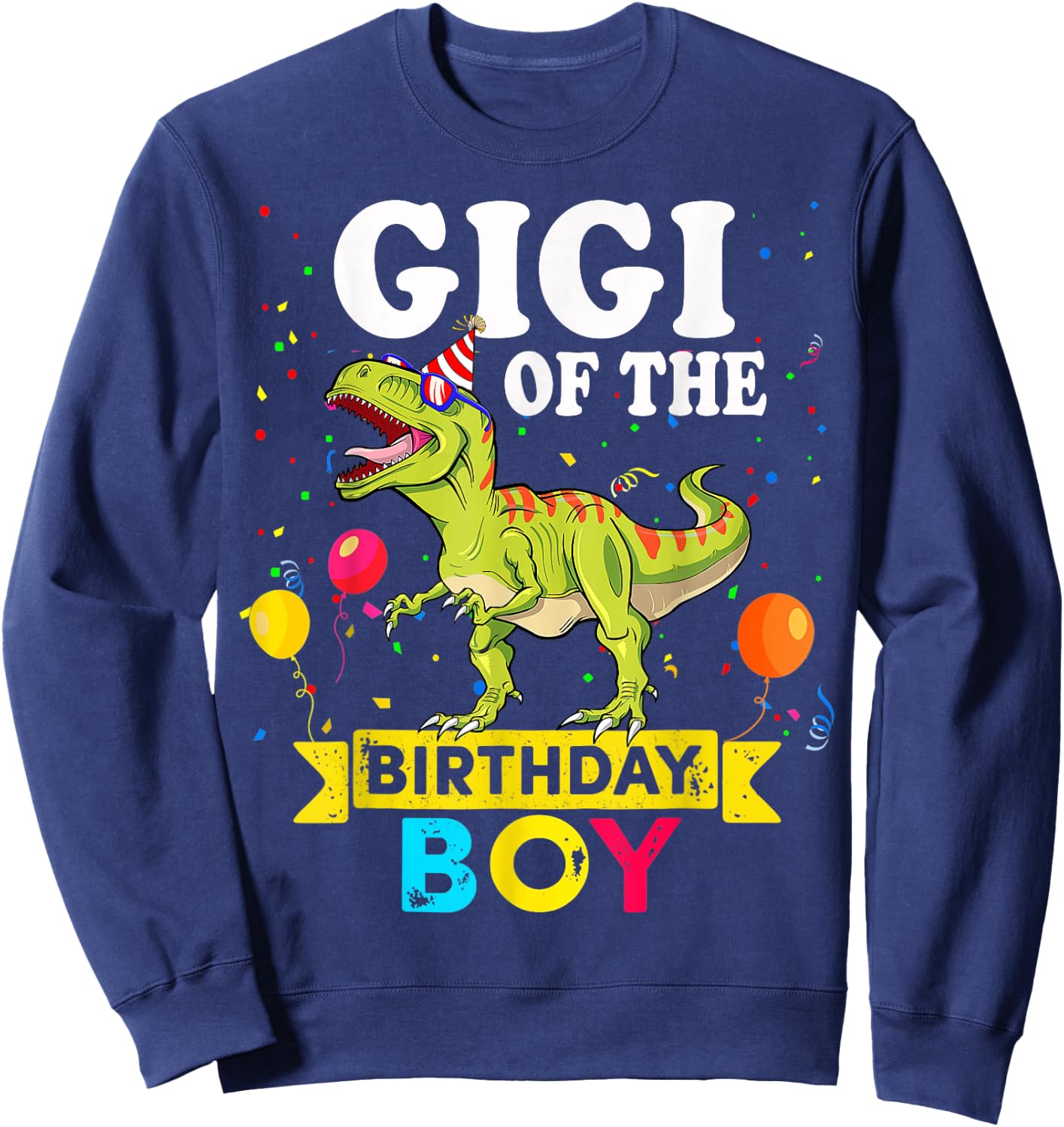 Gigi Of The Birthday Boy Dinosaur T-Rex Matching Family Sweatshirt - Sweatshirt | Navy