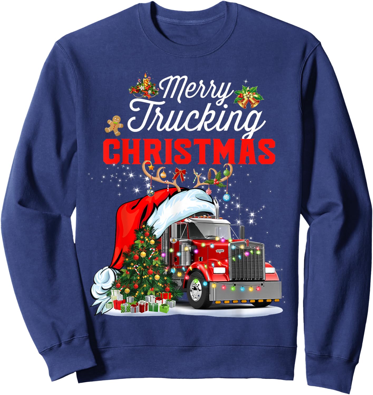 Trucker Christmas Merry Trucking Christmas For Truck Drivers Sweatshirt - Sweatshirt | Navy