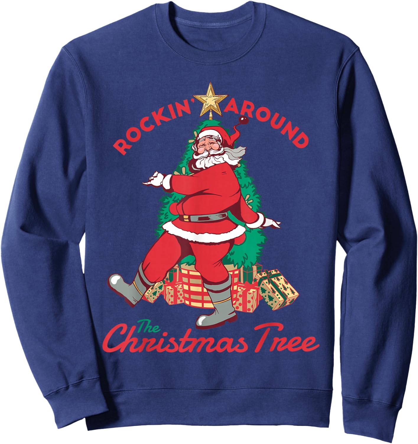 Christmas Santa Rocking around the Christmas tree Funny Sweatshirt - Sweatshirt | Navy