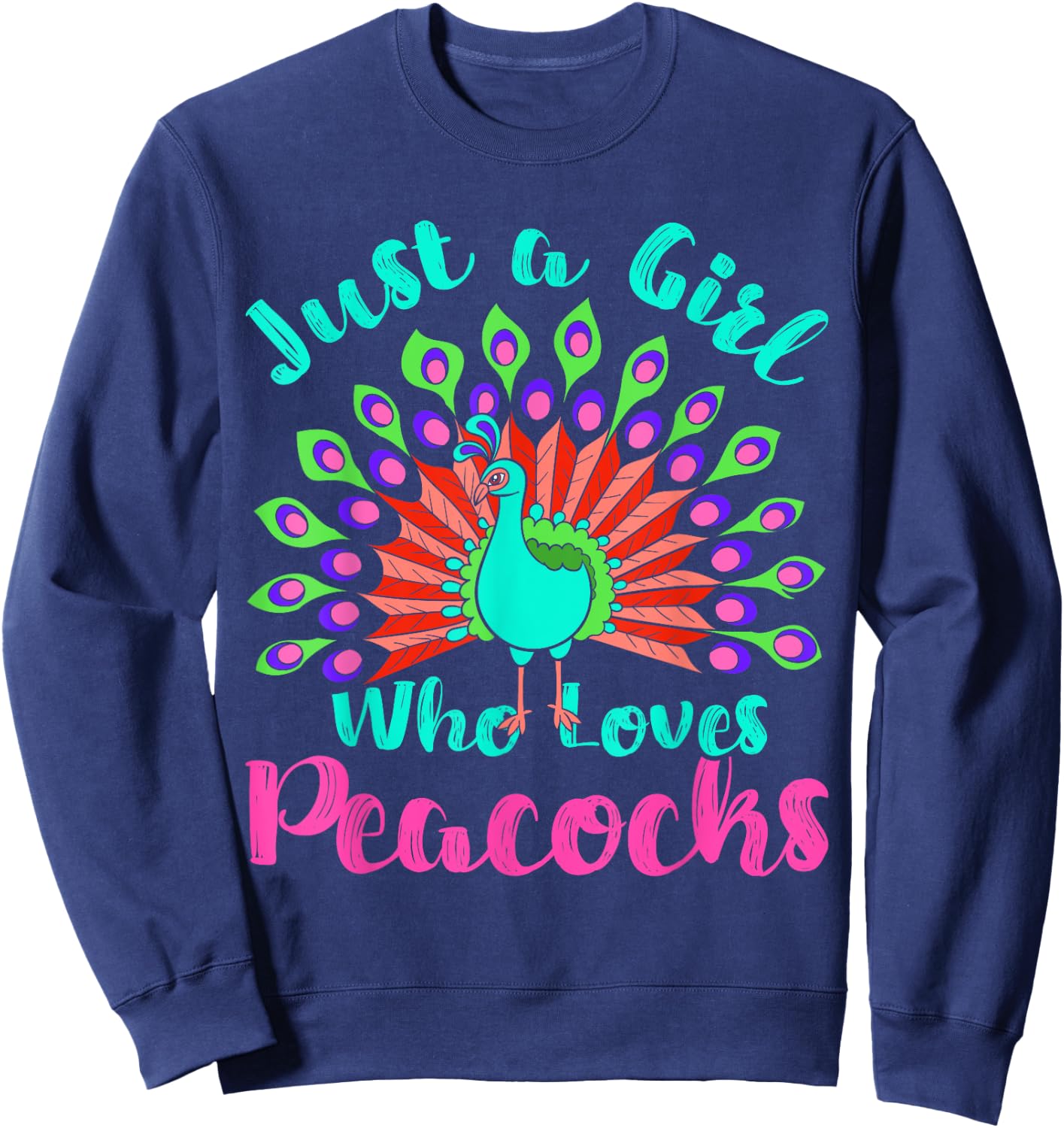 Decorative Bird Lover Women Just A Girl Who Loves Peacocks Sweatshirt - Sweatshirt | Navy