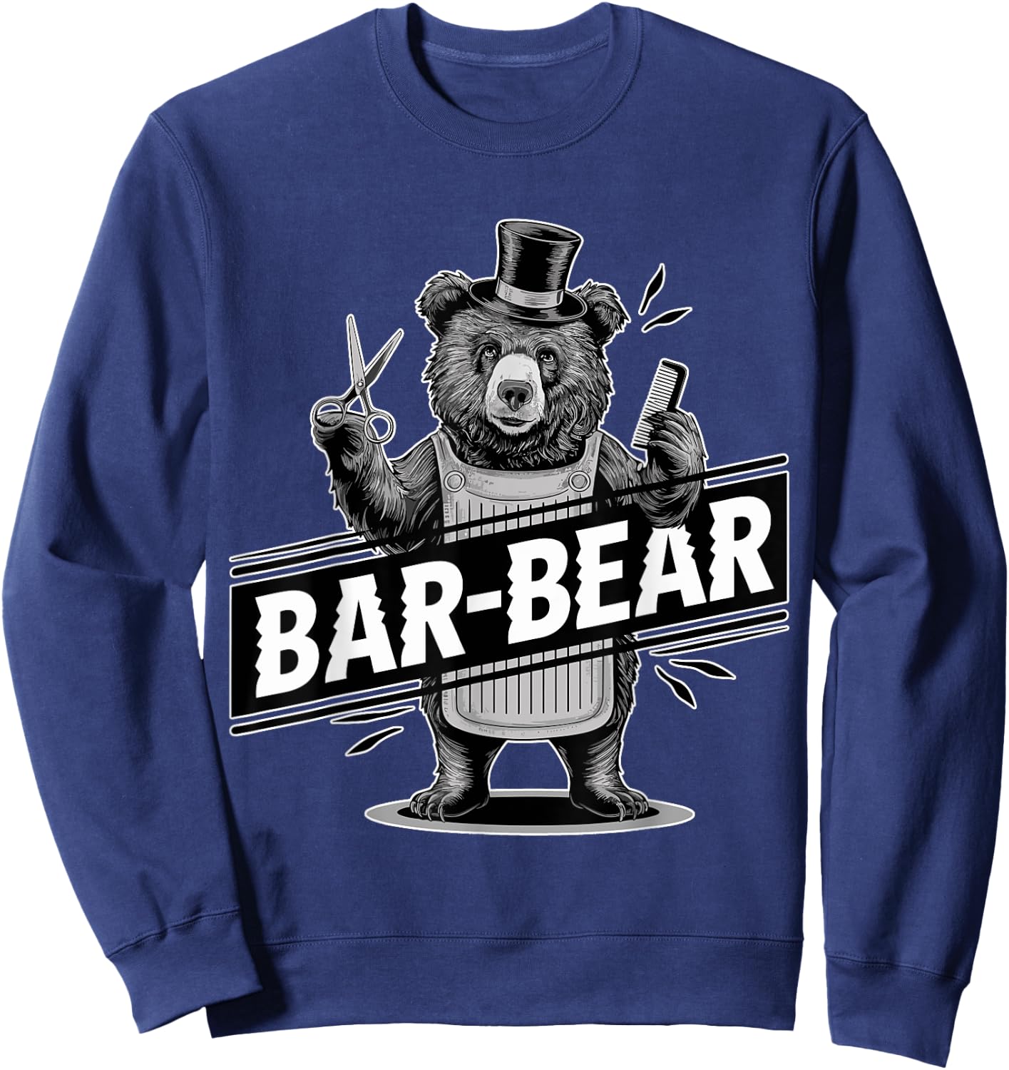 Bar-Bear Lover Funny Barber Meme Hairdresser Joke Barber Gag Sweatshirt - Sweatshirt | Navy