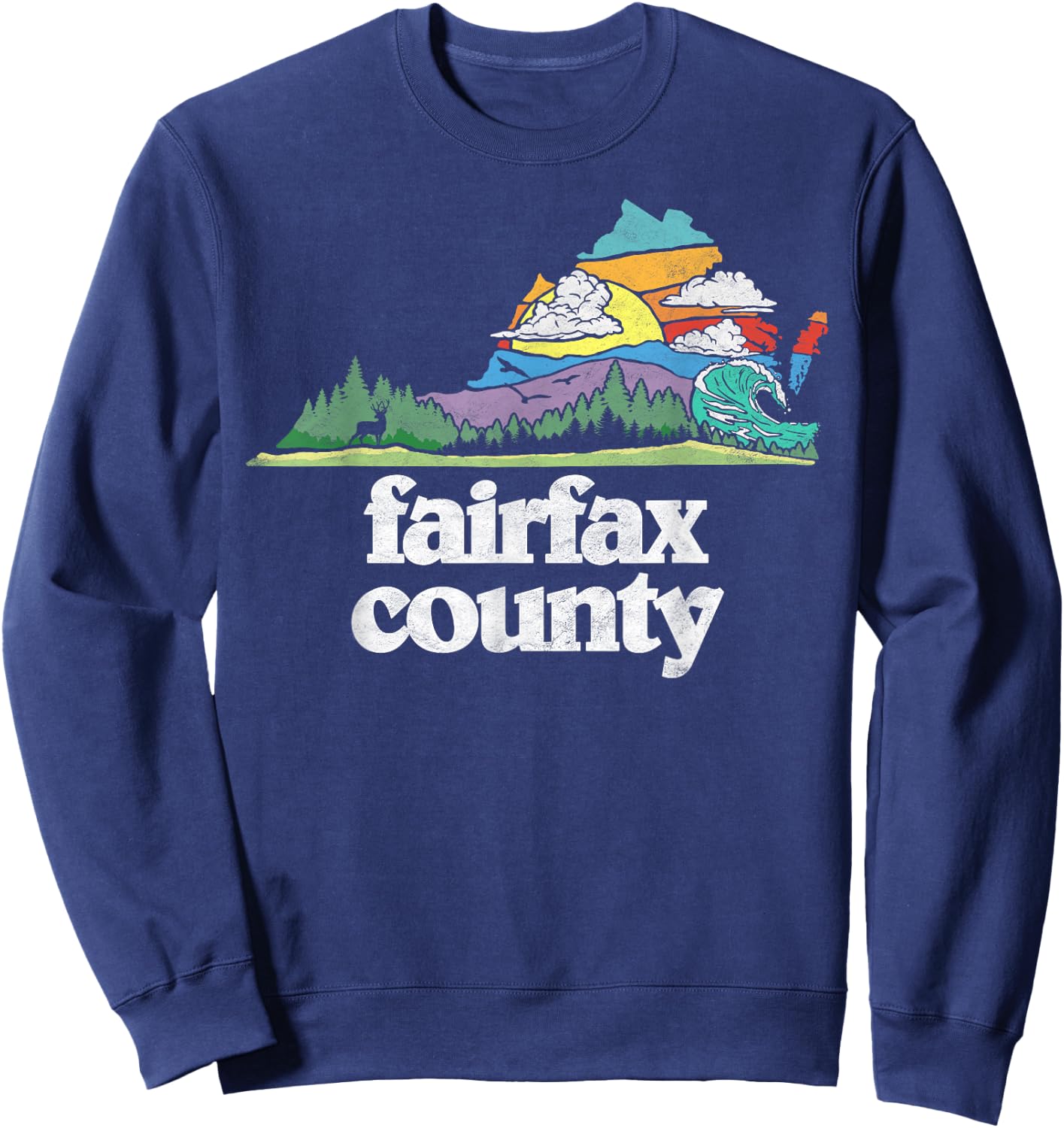 Fairfax County Virginia Outdoors & Nature Lover Retro 80s Sweatshirt - Sweatshirt | Navy