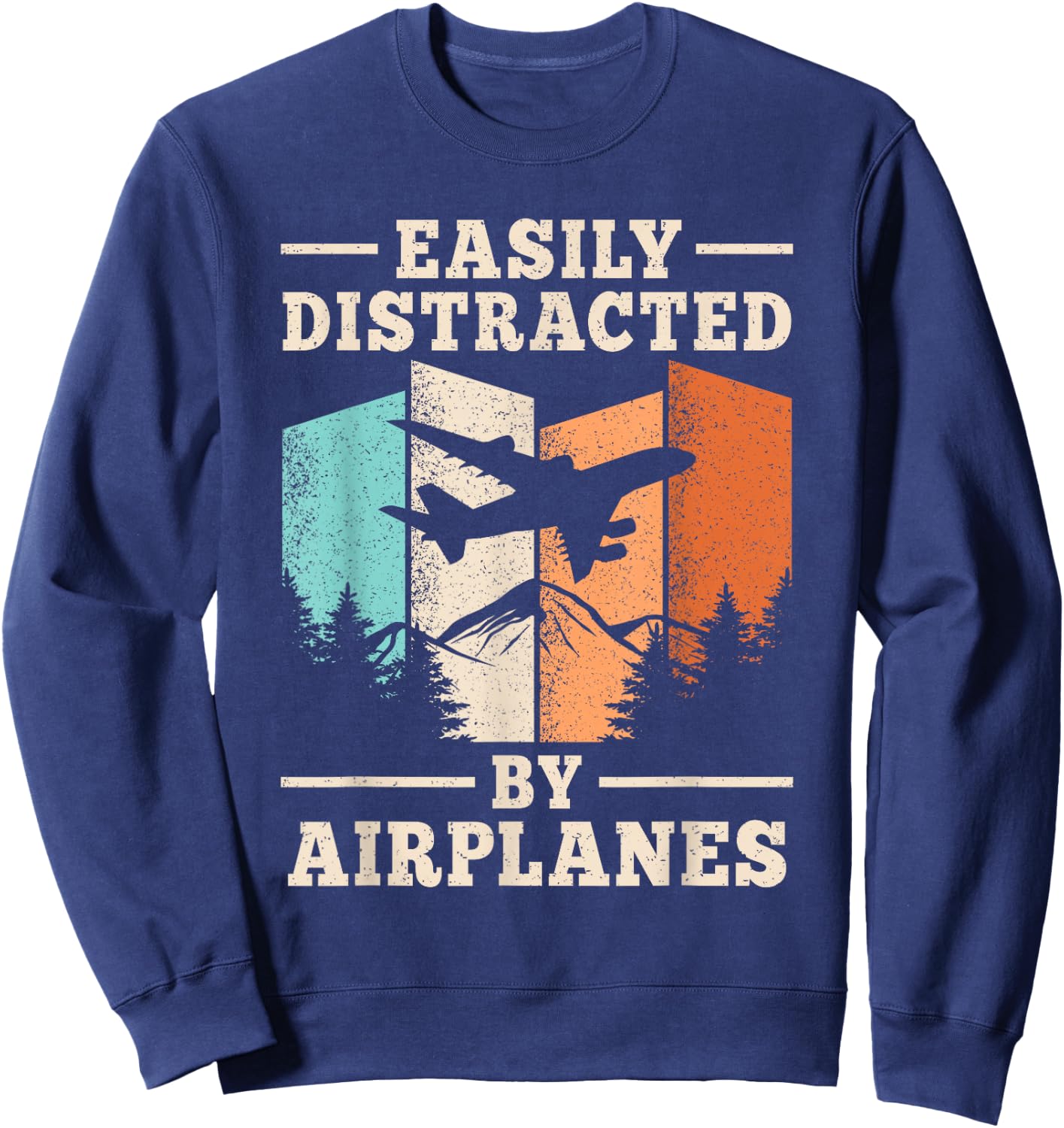 Easily Distracted By Airplanes Funny Pilot Aviation Men Sweatshirt - Sweatshirt | Navy