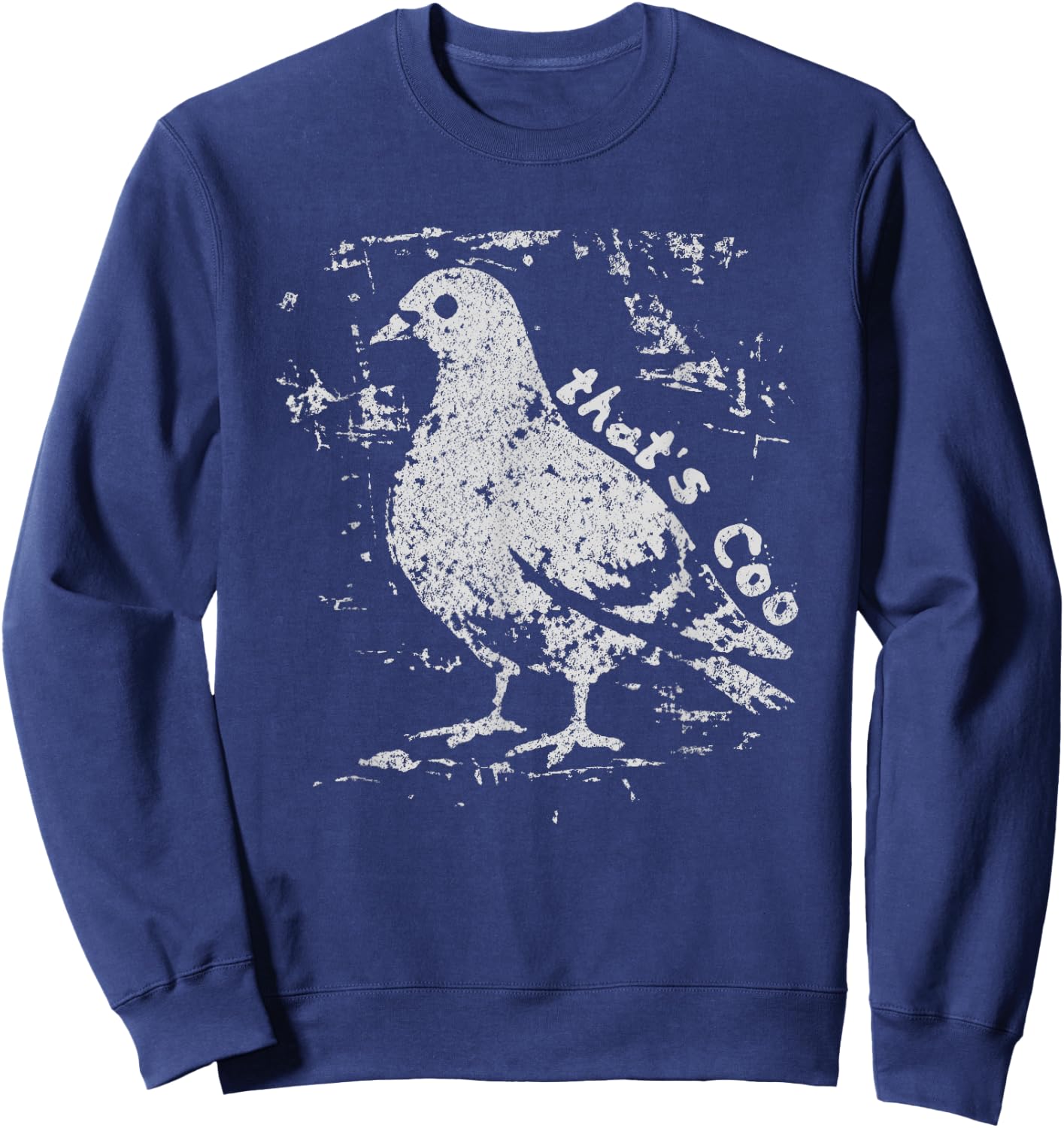 Vintage Pigeon Graphic that’s Coo Pigeon Meme Sweatshirt - Sweatshirt | Navy